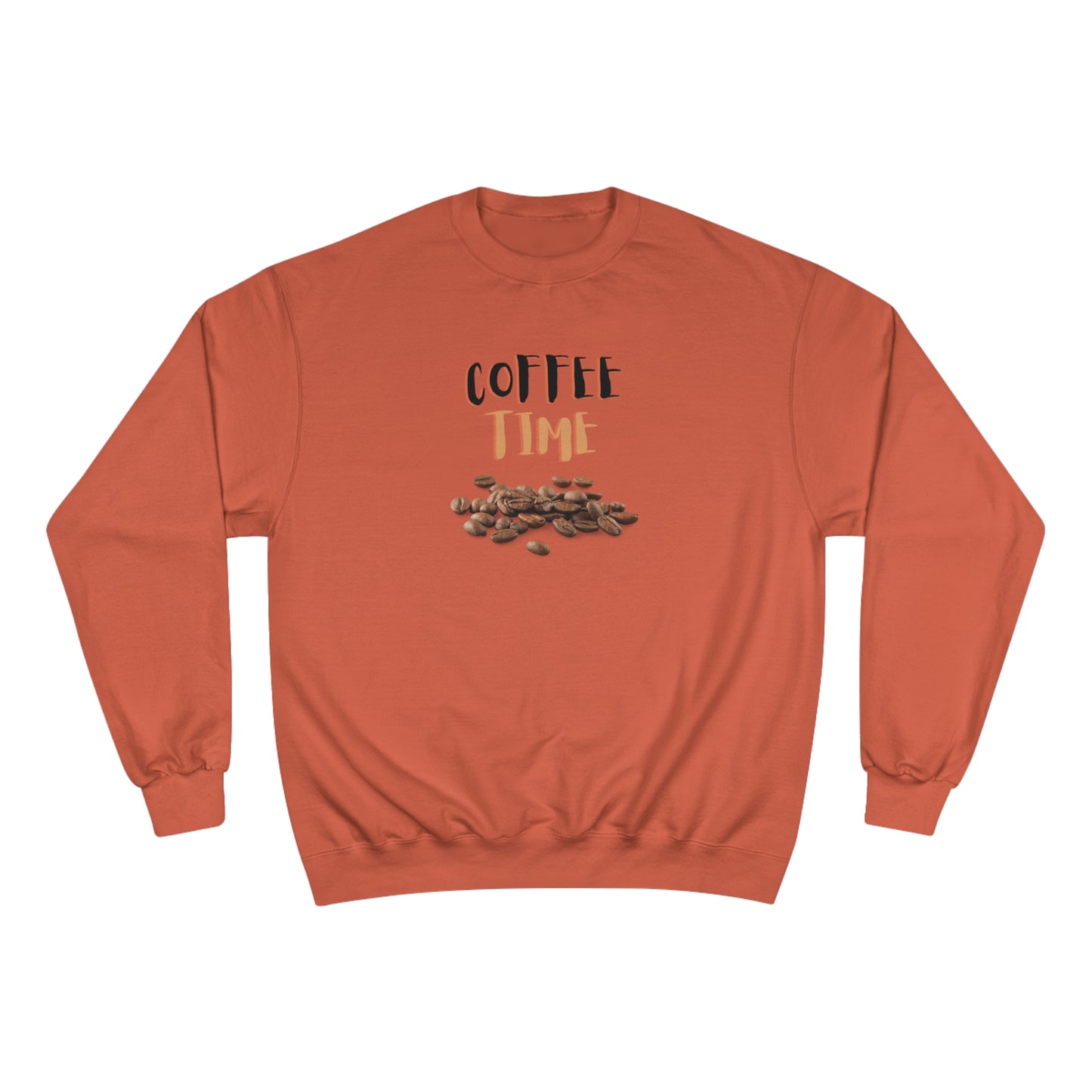 Coffee Time / Champion Sweatshirt