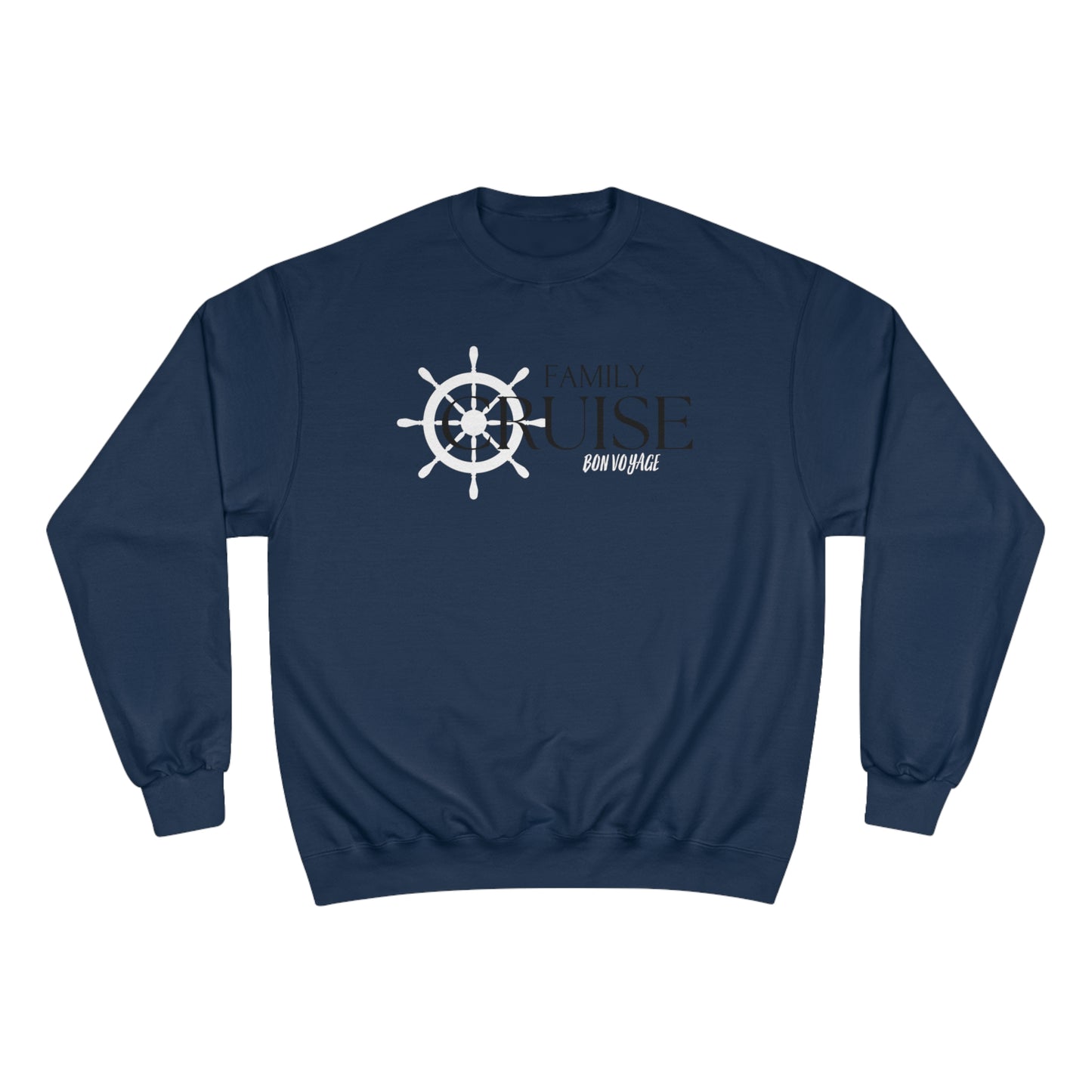 Family Cruise / Champion Sweatshirt