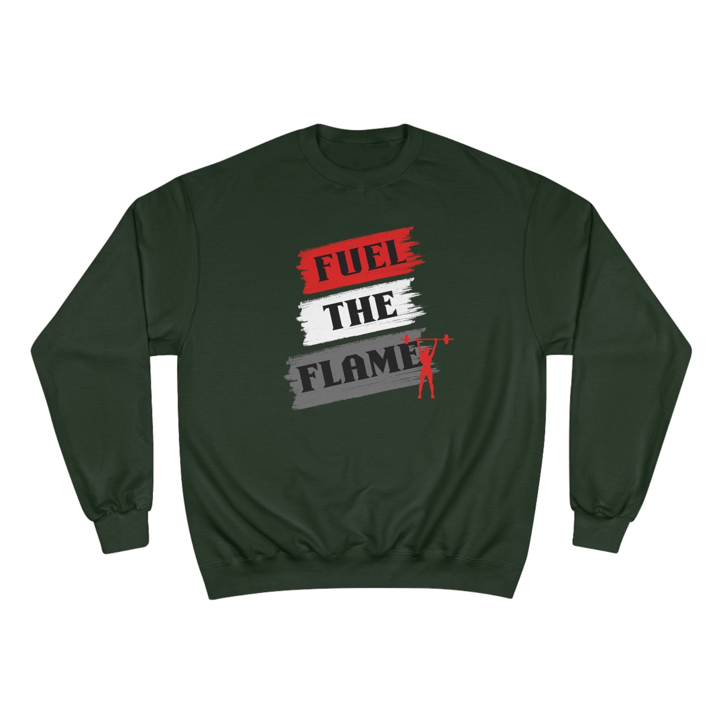 Fuel the Flame / Champion Sweatshirt