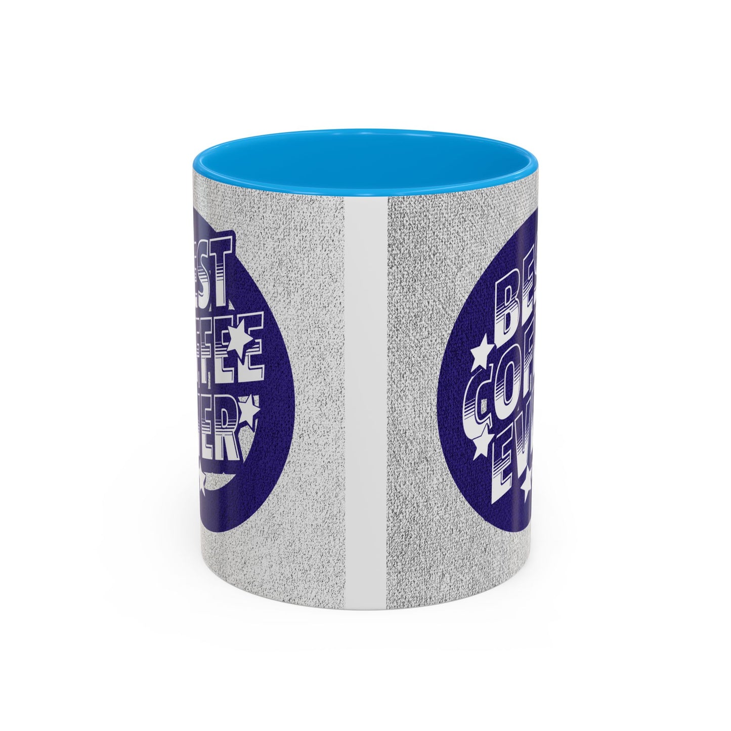 Best Coffee Ever / Colorful Mugs (11oz, 15oz)
