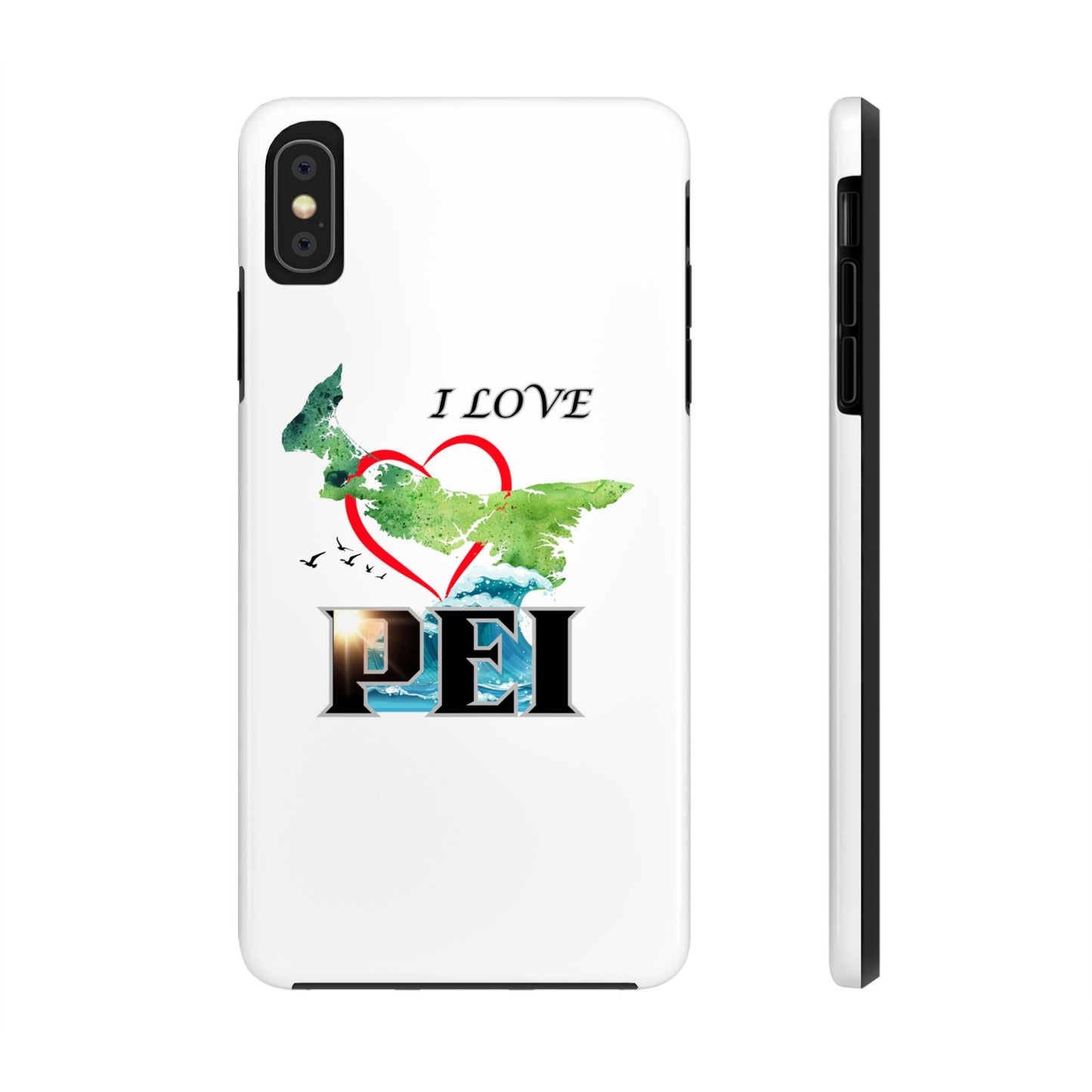 I Love PEI / Tough Phone Cases