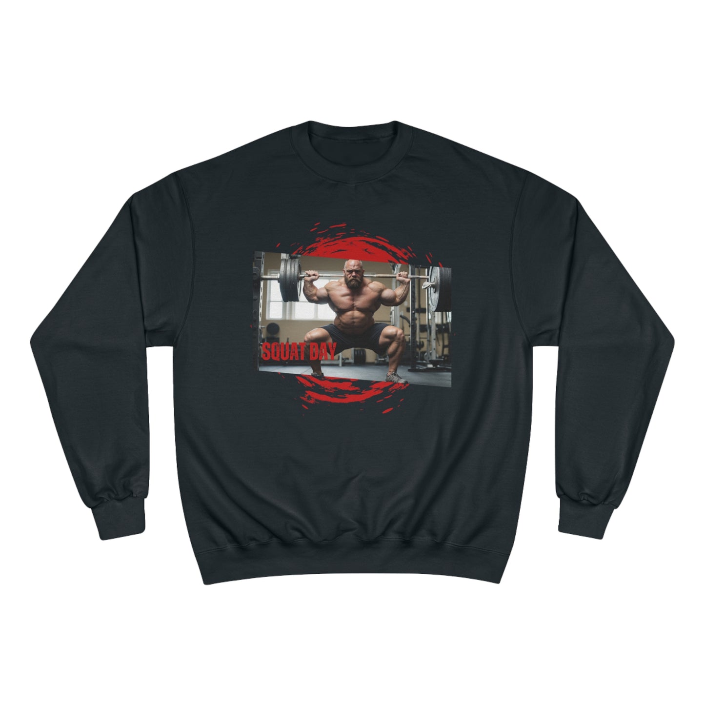 Squat Day / Champion Sweatshirt
