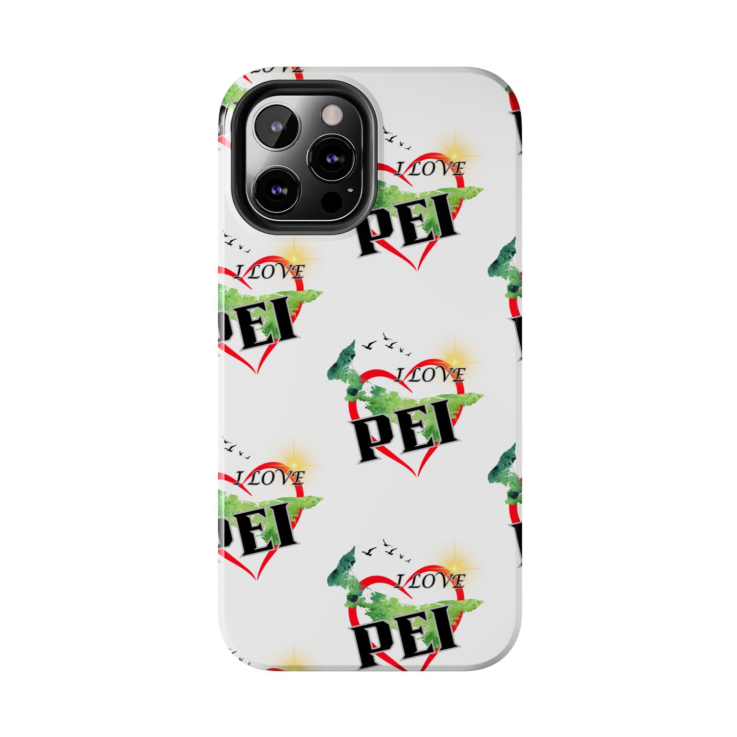 I love PEI / Tough Phone Cases