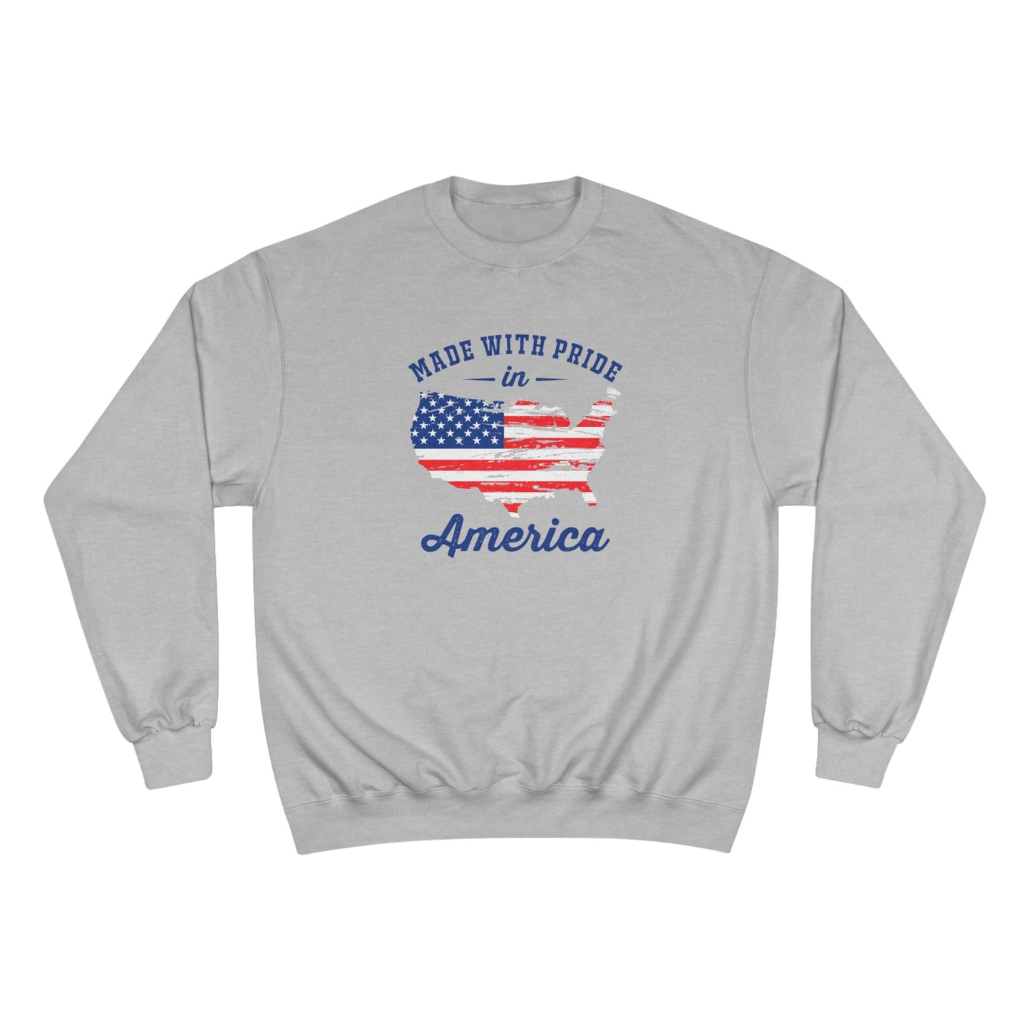 Made with pride in America / Champion Sweatshirt