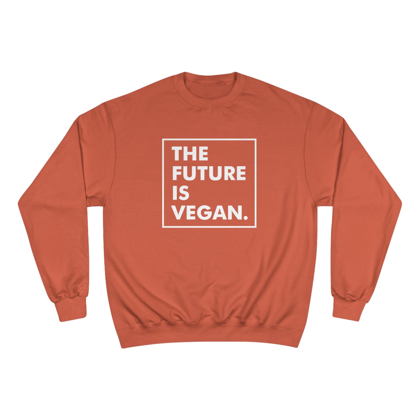 The future is Vegan / Champion Sweatshirt