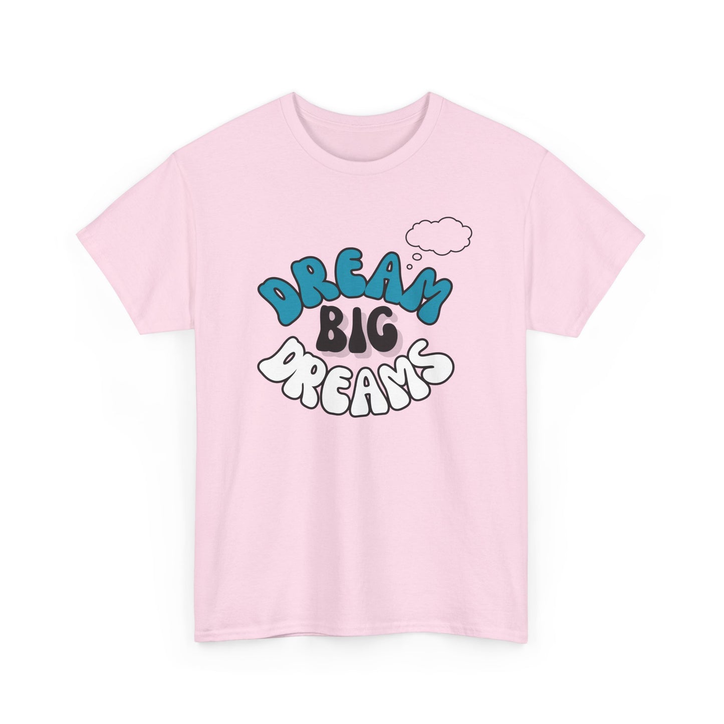 Dream big Dreams Unisex Heavy Cotton Tee