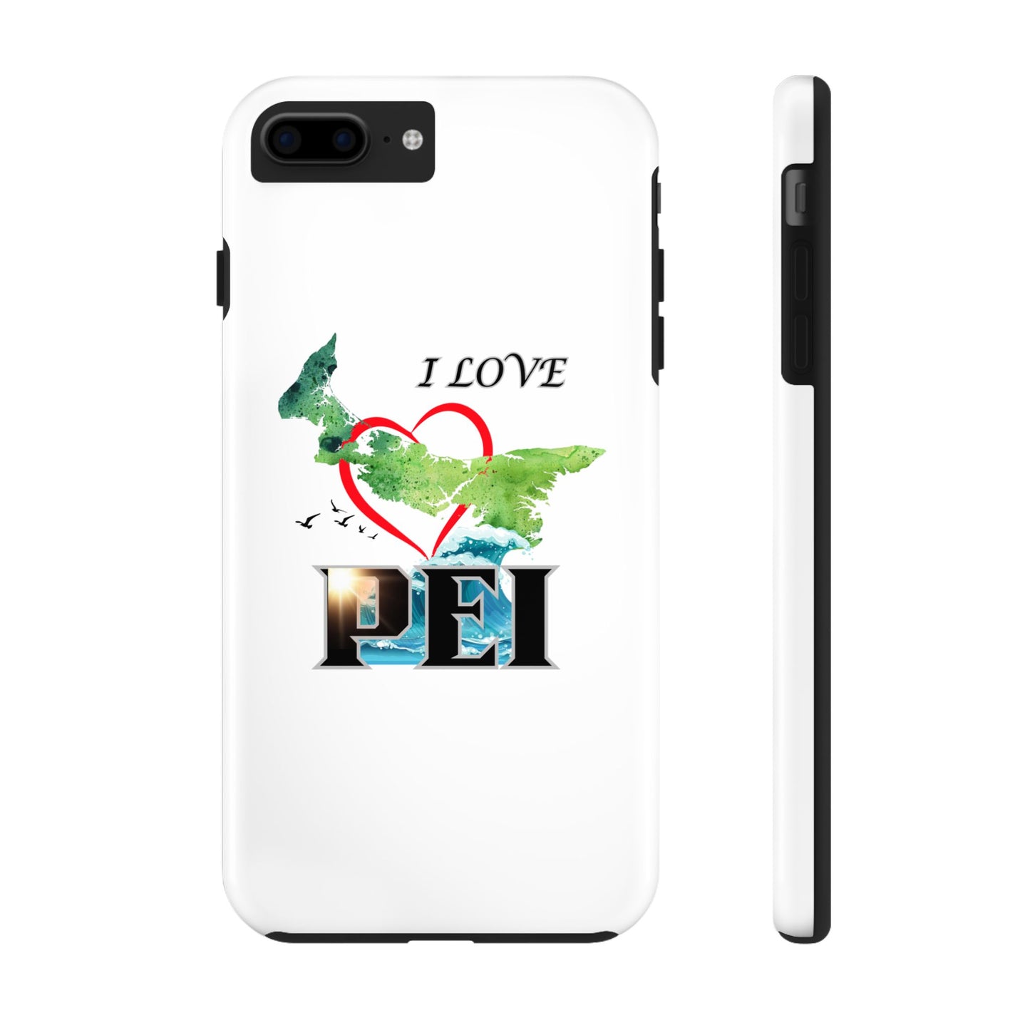 I Love PEI / Tough Phone Cases