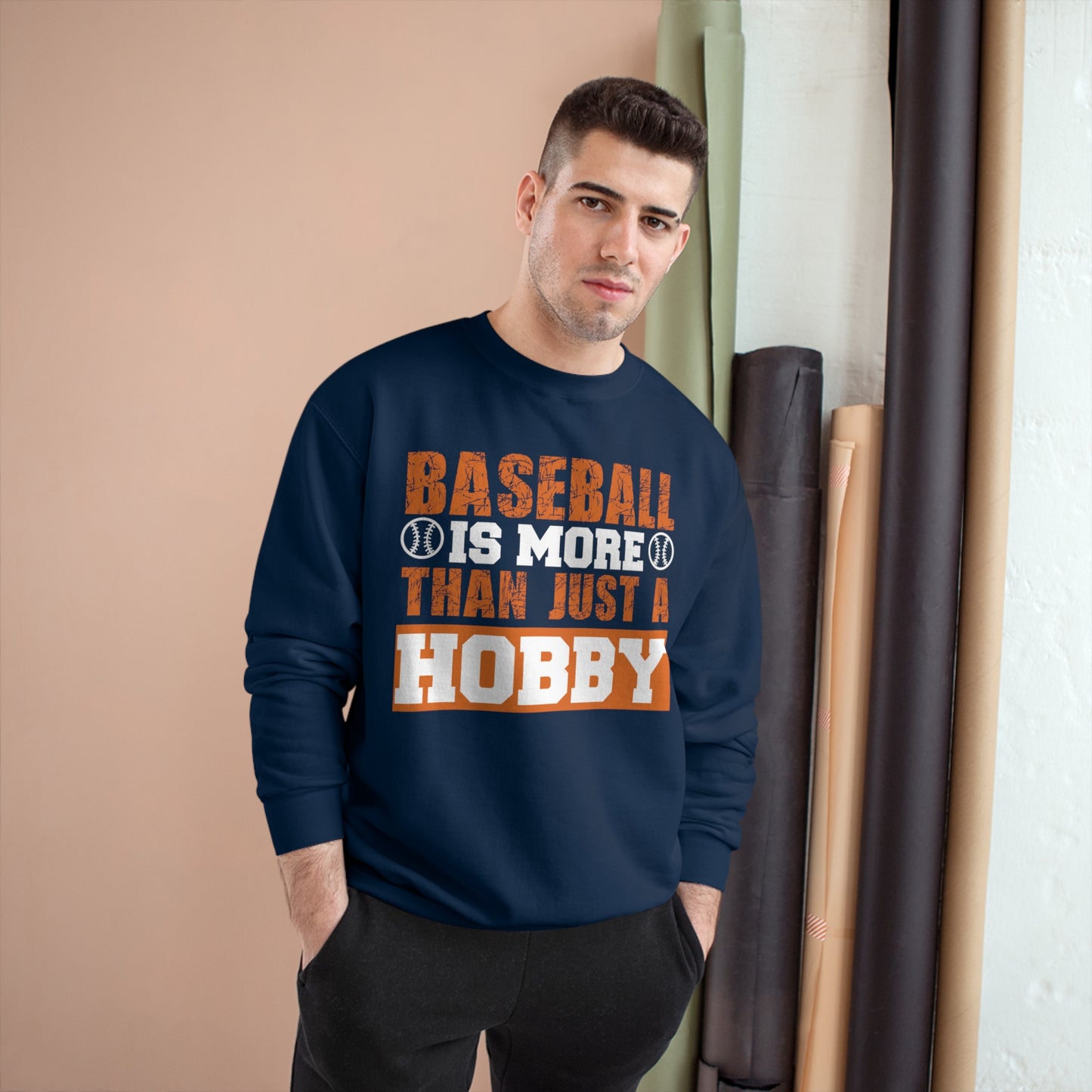 Baseball is more than just a hobby / Champion Sweatshirt