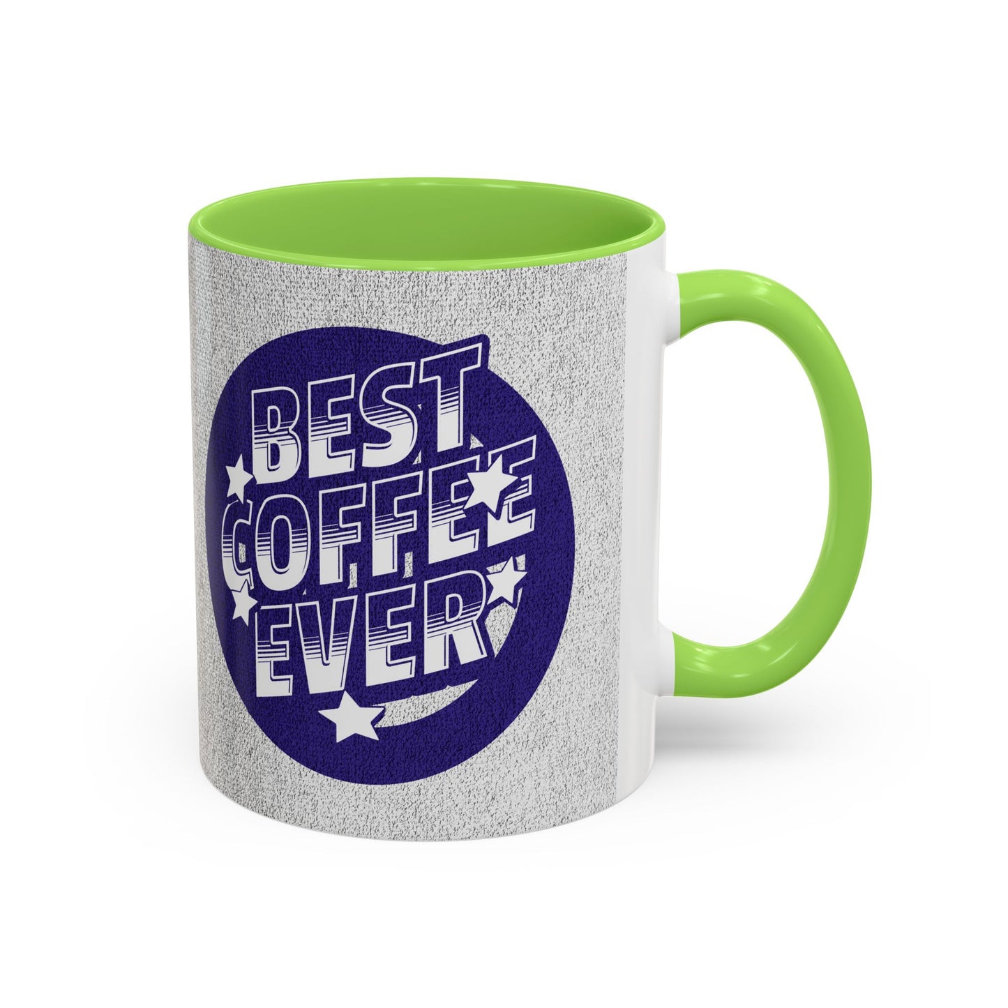 Best Coffee Ever / Colorful Mugs (11oz, 15oz)