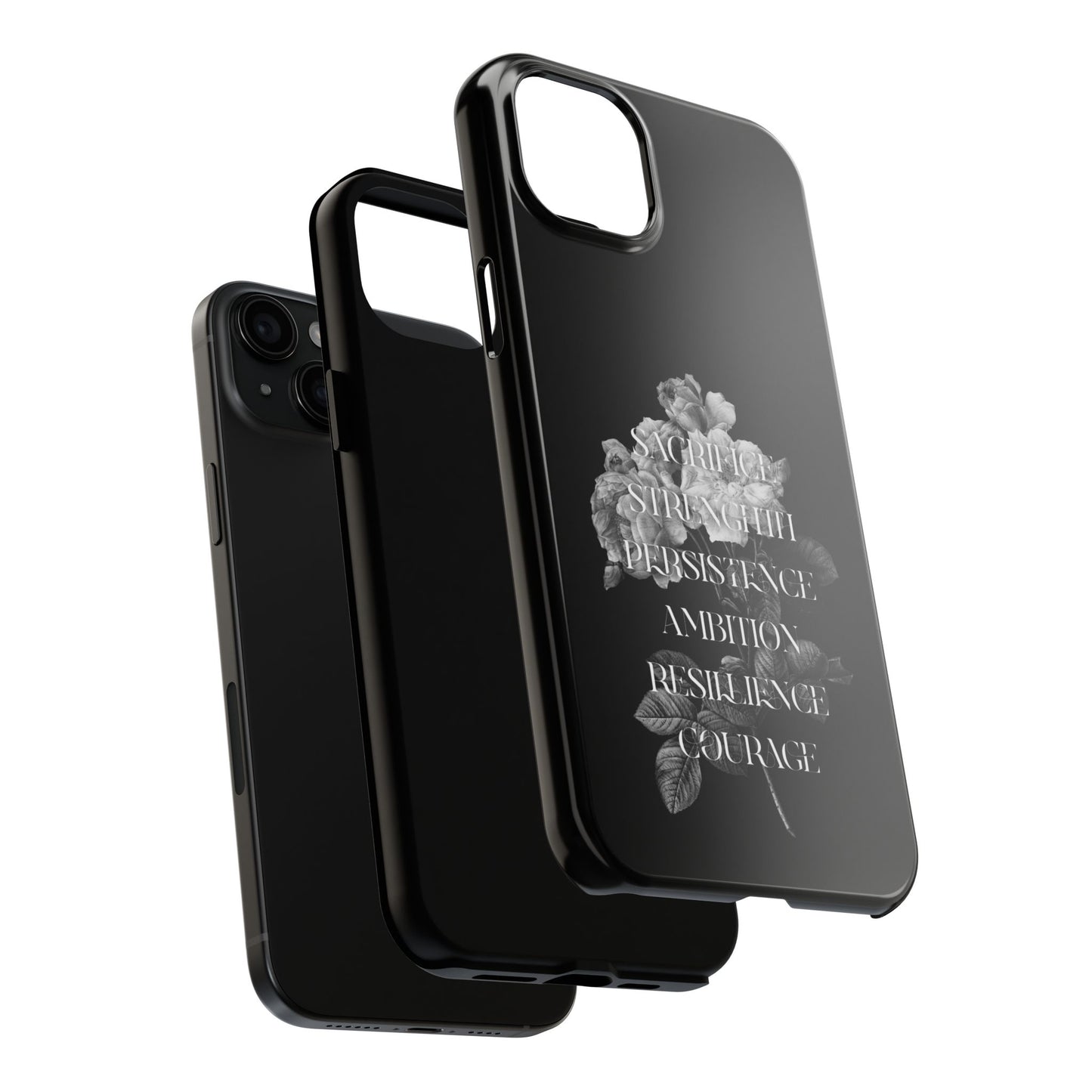 Sacrifice Strength Persistence Ambition Resilience Courage / Tough Phone Cases