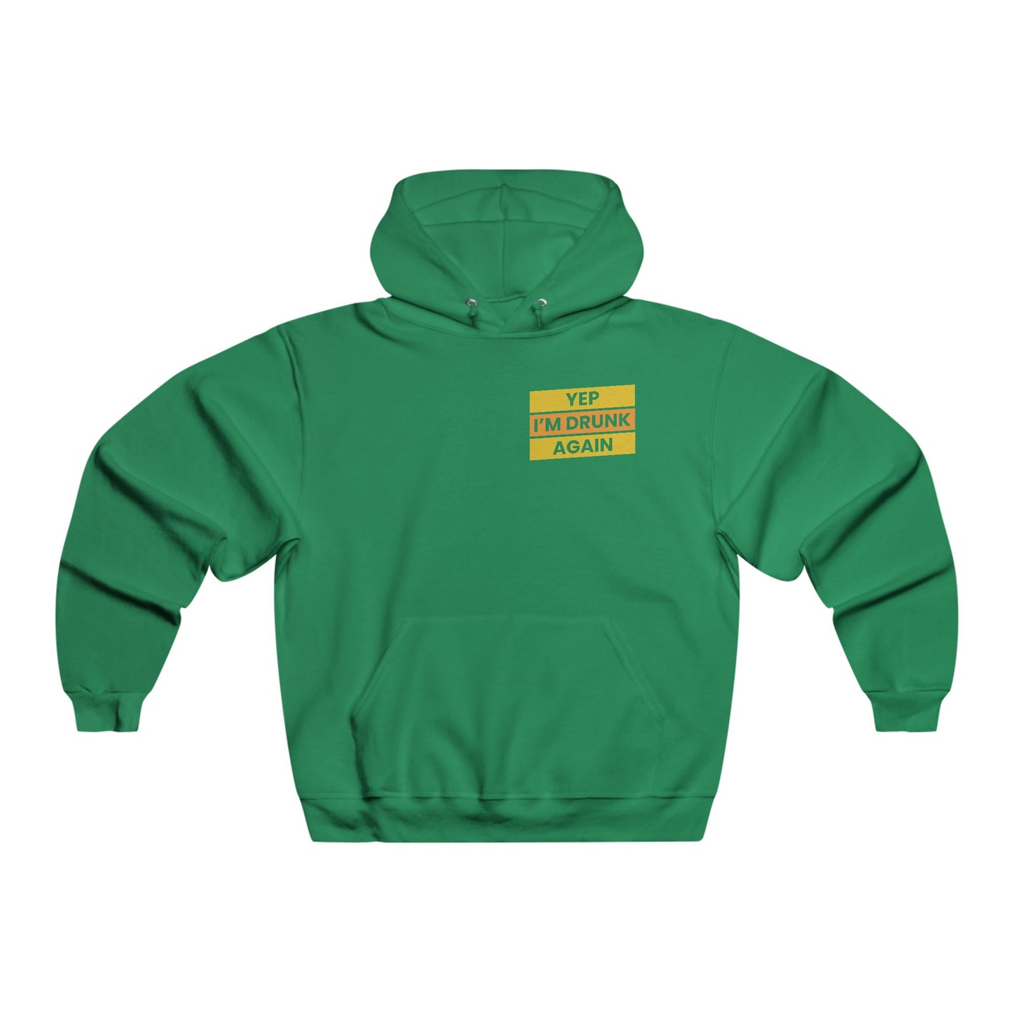 Yep I'm drunk / Men's NUBLEND® Hooded Sweatshirt