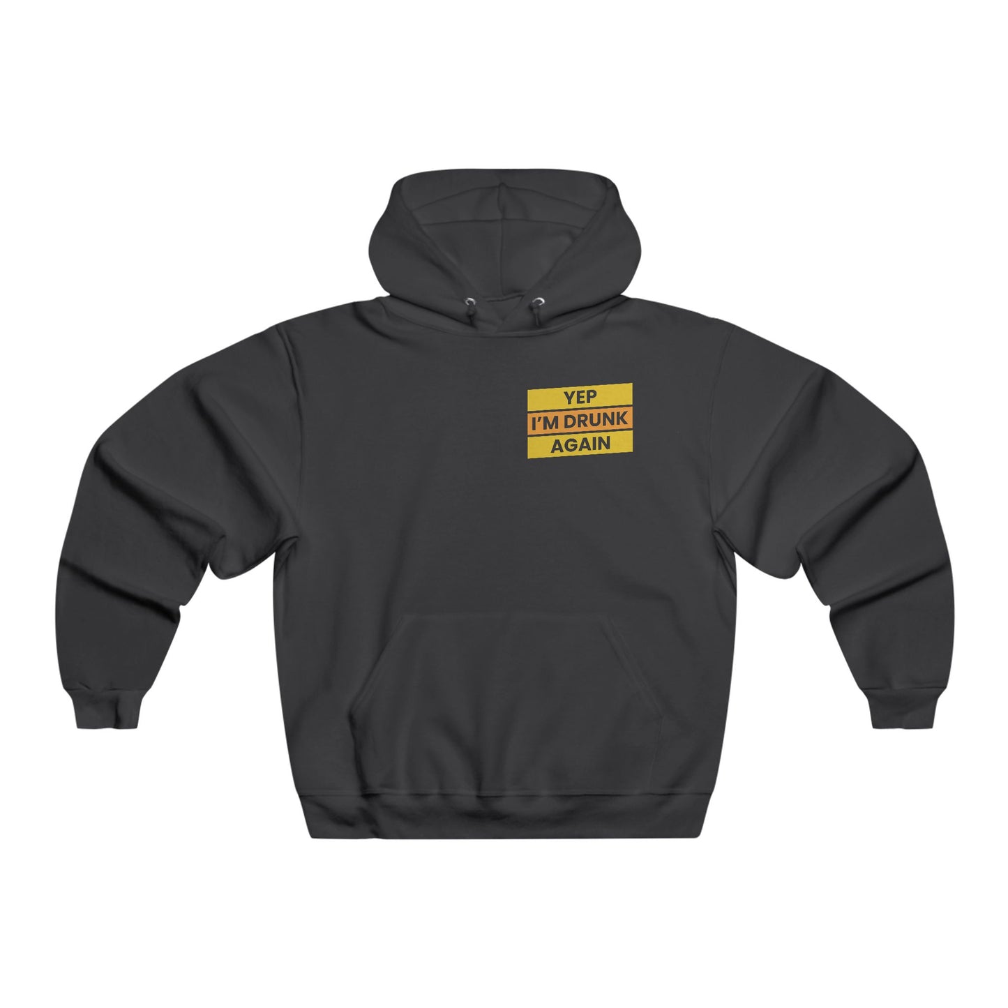 Yep I'm drunk / Men's NUBLEND® Hooded Sweatshirt