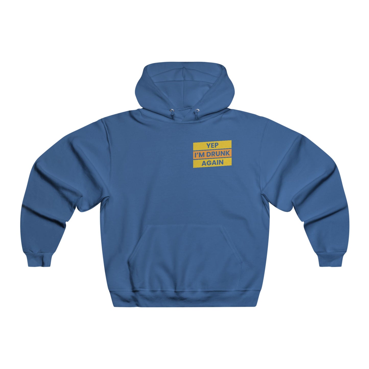 Yep I'm drunk / Men's NUBLEND® Hooded Sweatshirt