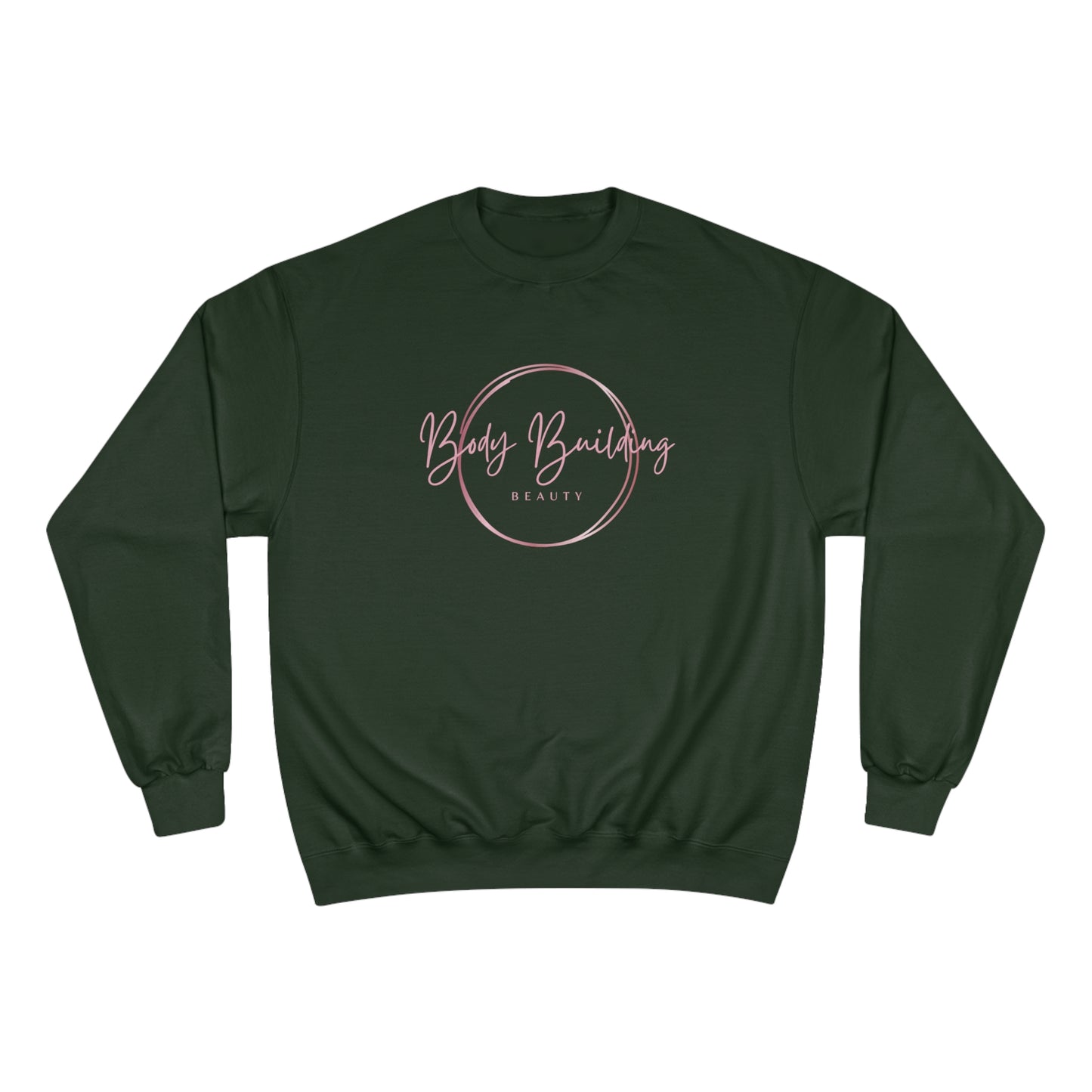 Bodybuilding Beauty / Champion Sweatshirt