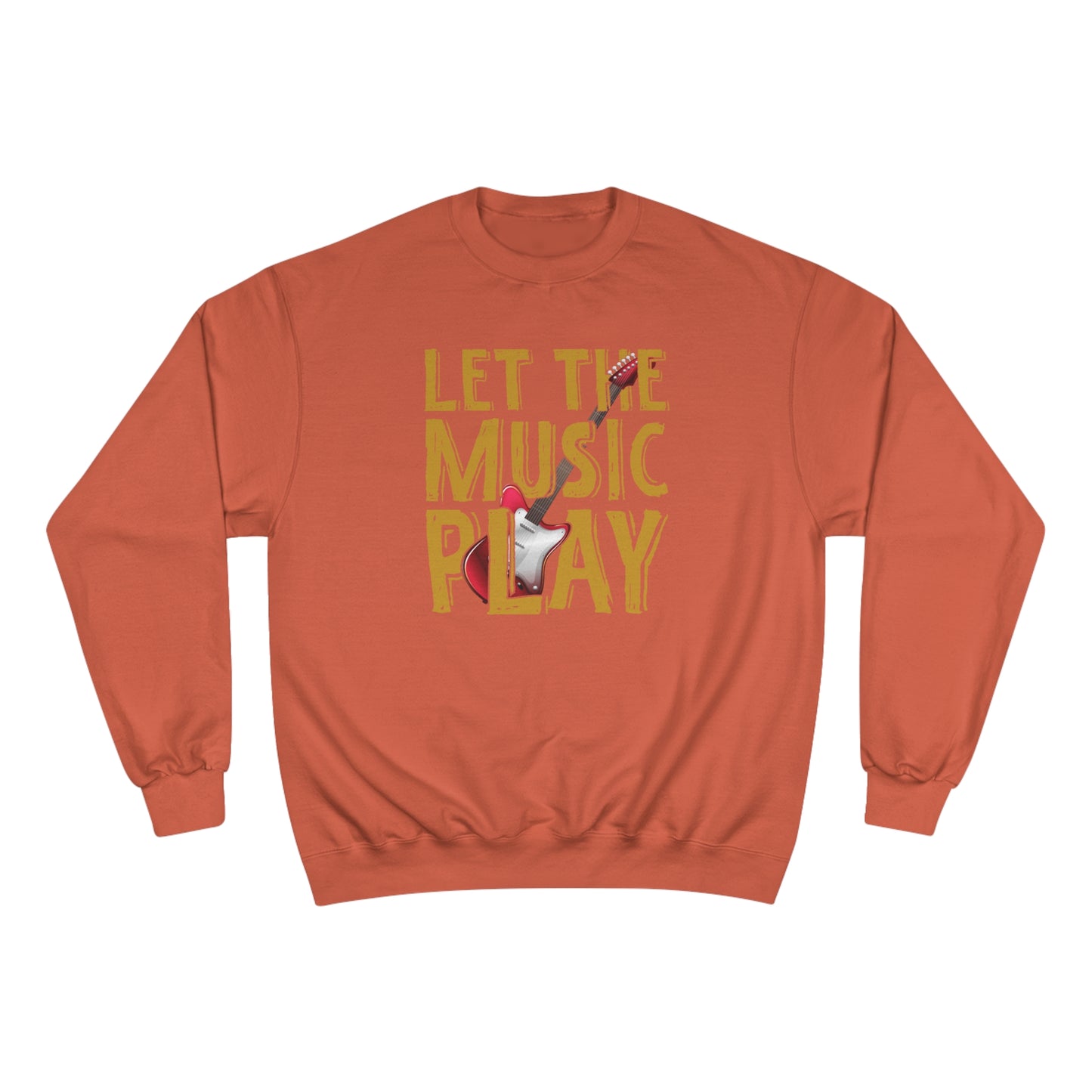 Let the music play / Champion Sweatshirt