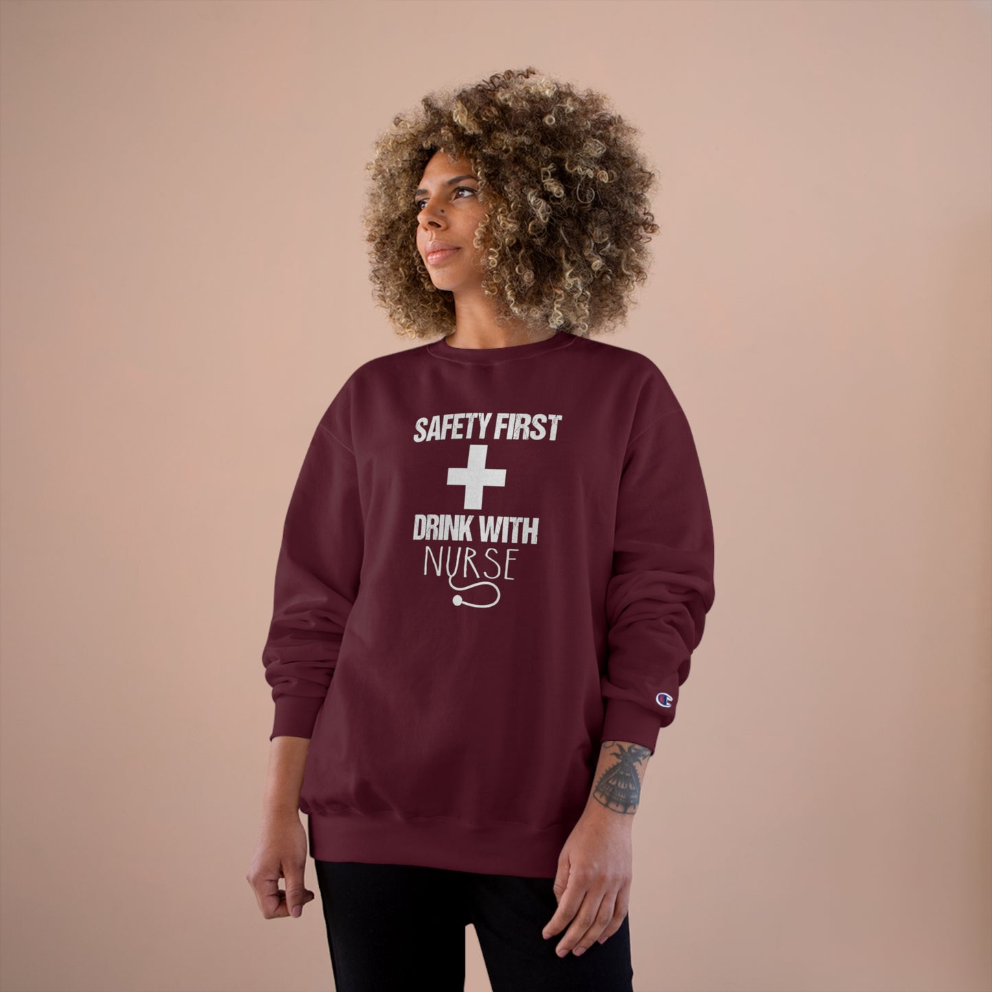 Safety first / Drink with Nurse / Champion Sweatshirt