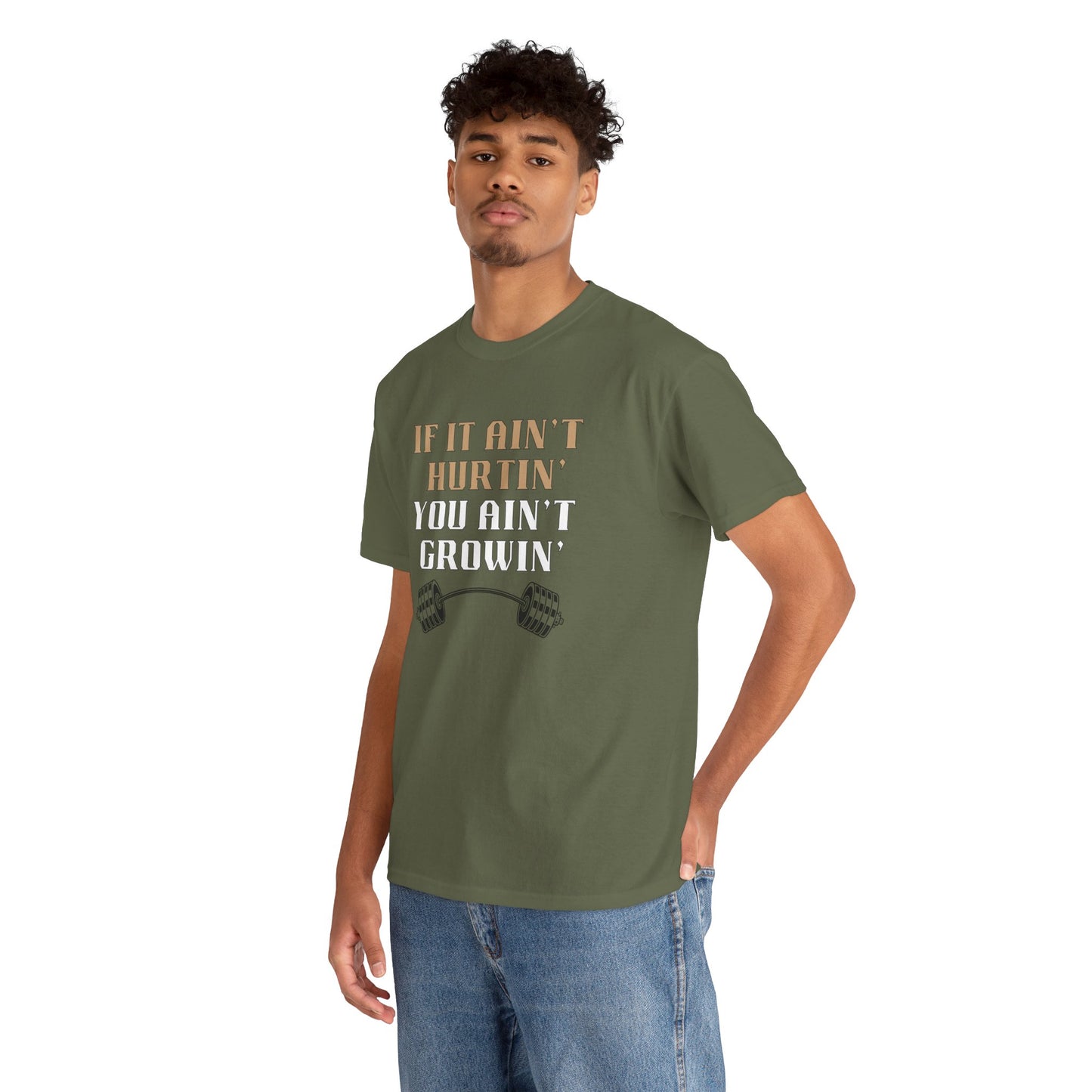 If You Ain't Hurtin' You Ain't Growin' Unisex Heavy Cotton Tee