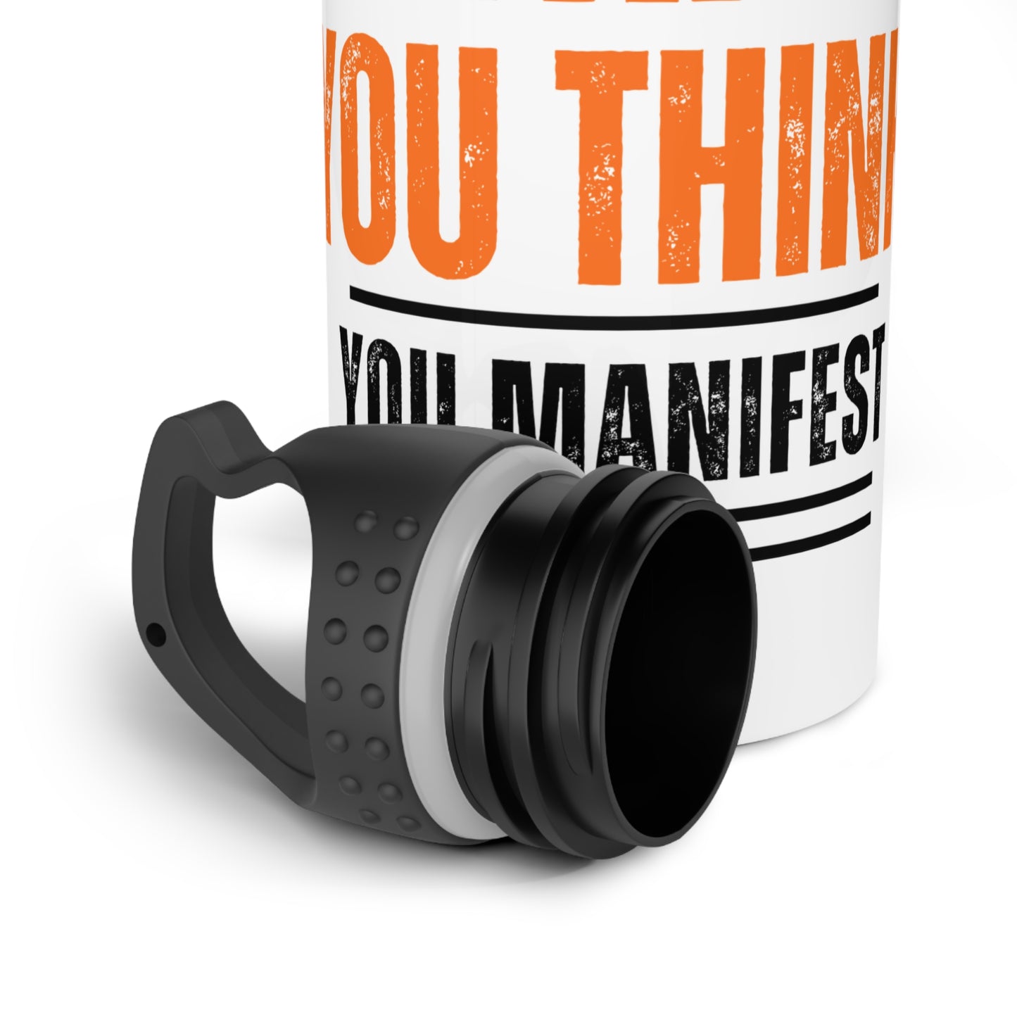 What you think you Manifest / Stainless Steel Water Bottle