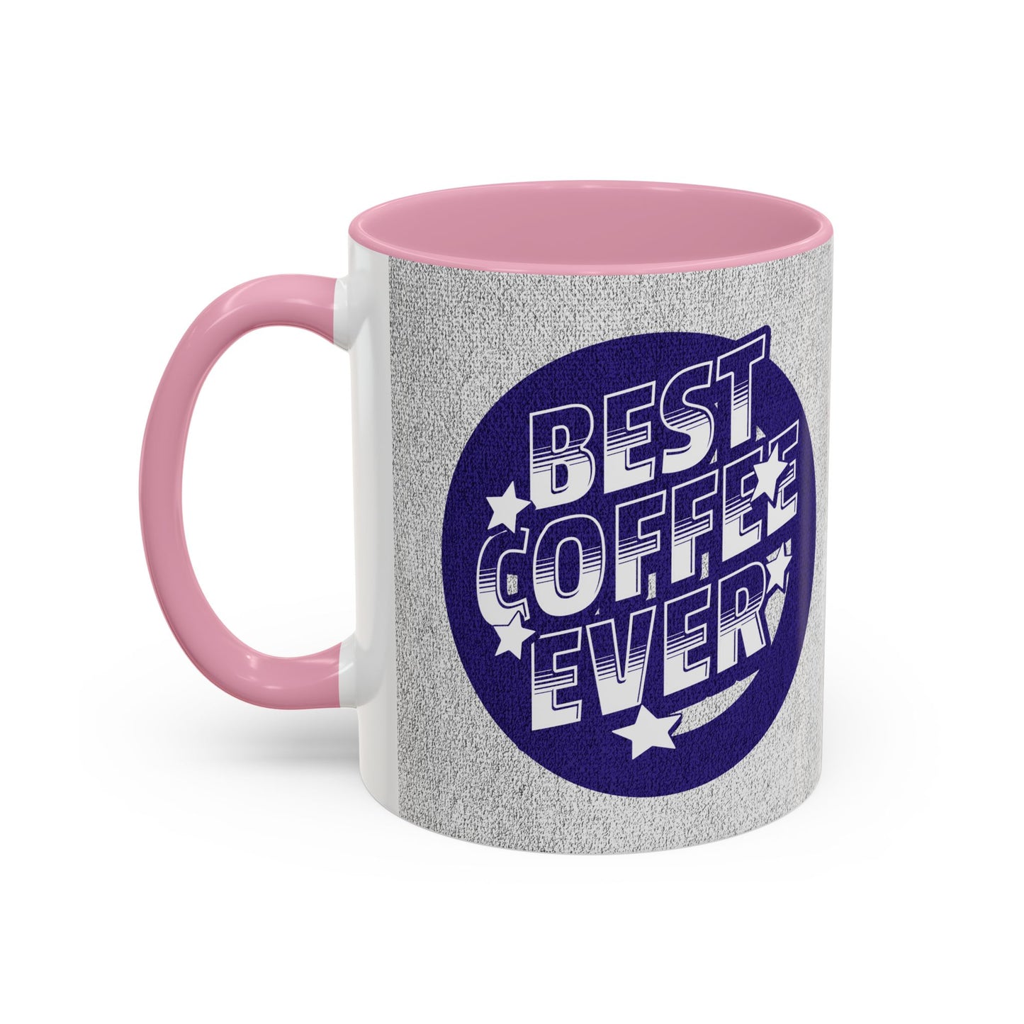 Best Coffee Ever / Colorful Mugs (11oz, 15oz)