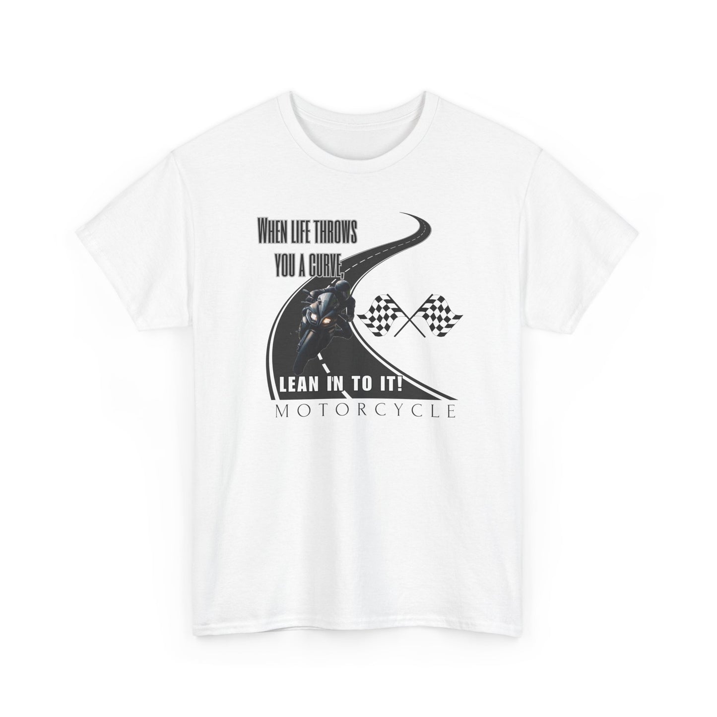 When Life Throws You A Curve, Lean In To It Unisex Heavy Cotton Tee