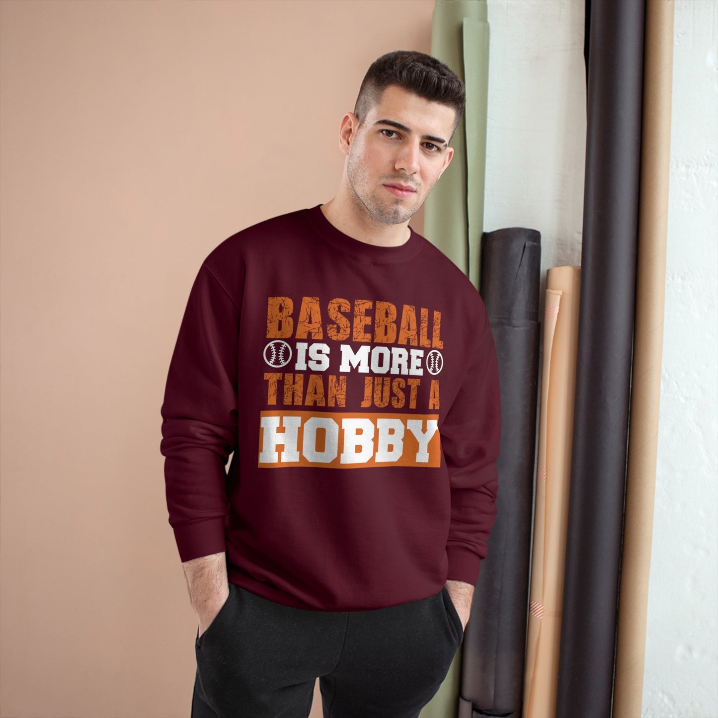 Baseball is more than just a hobby / Champion Sweatshirt