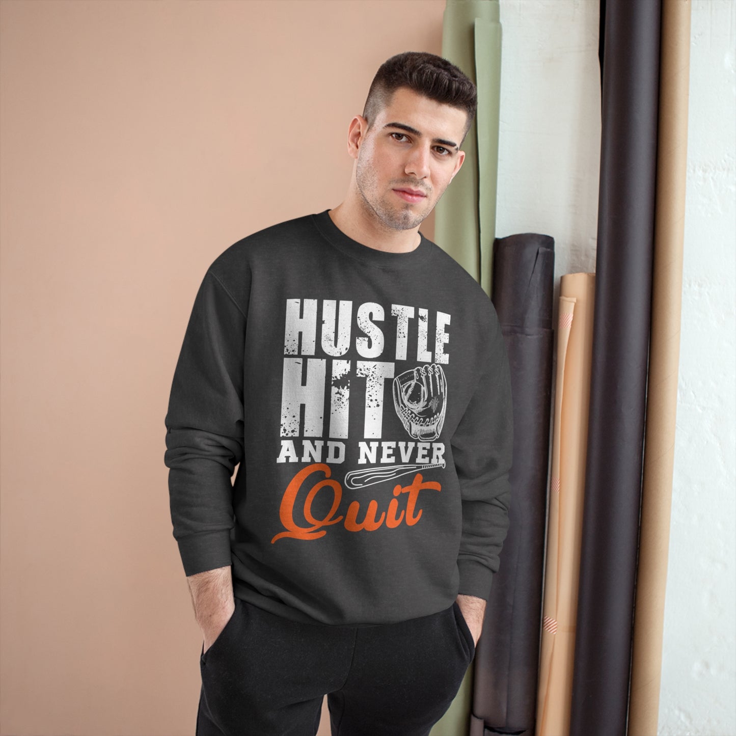 Hustle Hit and never Quit / Champion Sweatshirt