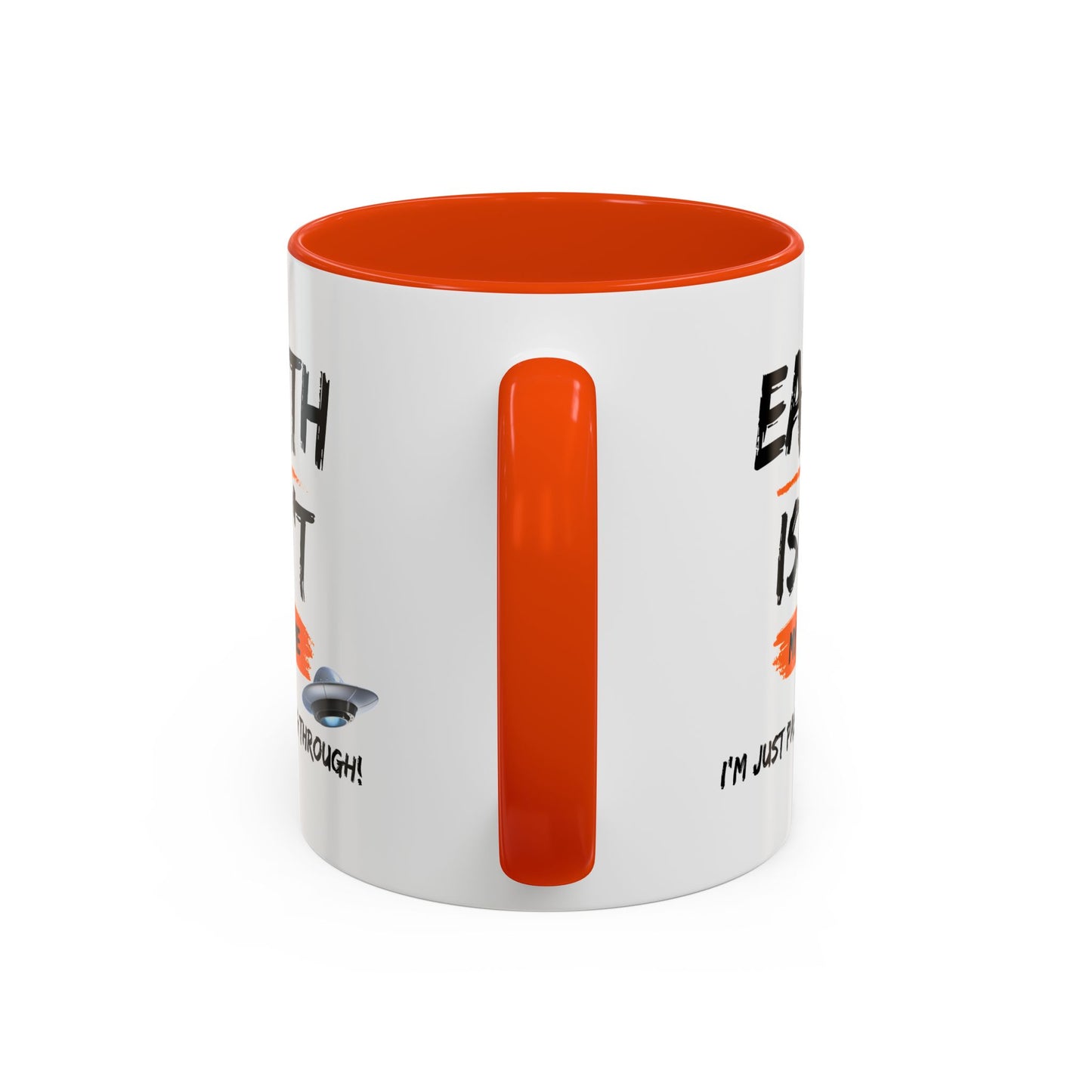 Earth isn't my home / I'm just passing through / Colorful Mugs (11oz, 15oz)