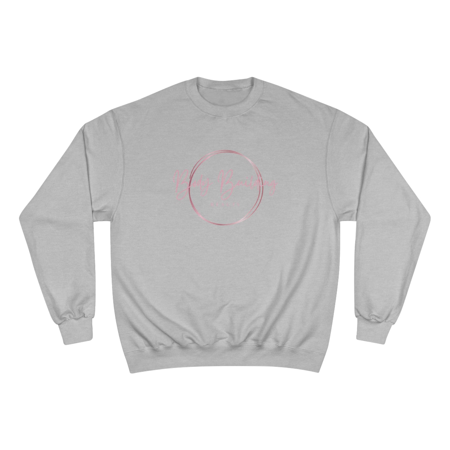 Bodybuilding Beauty / Champion Sweatshirt