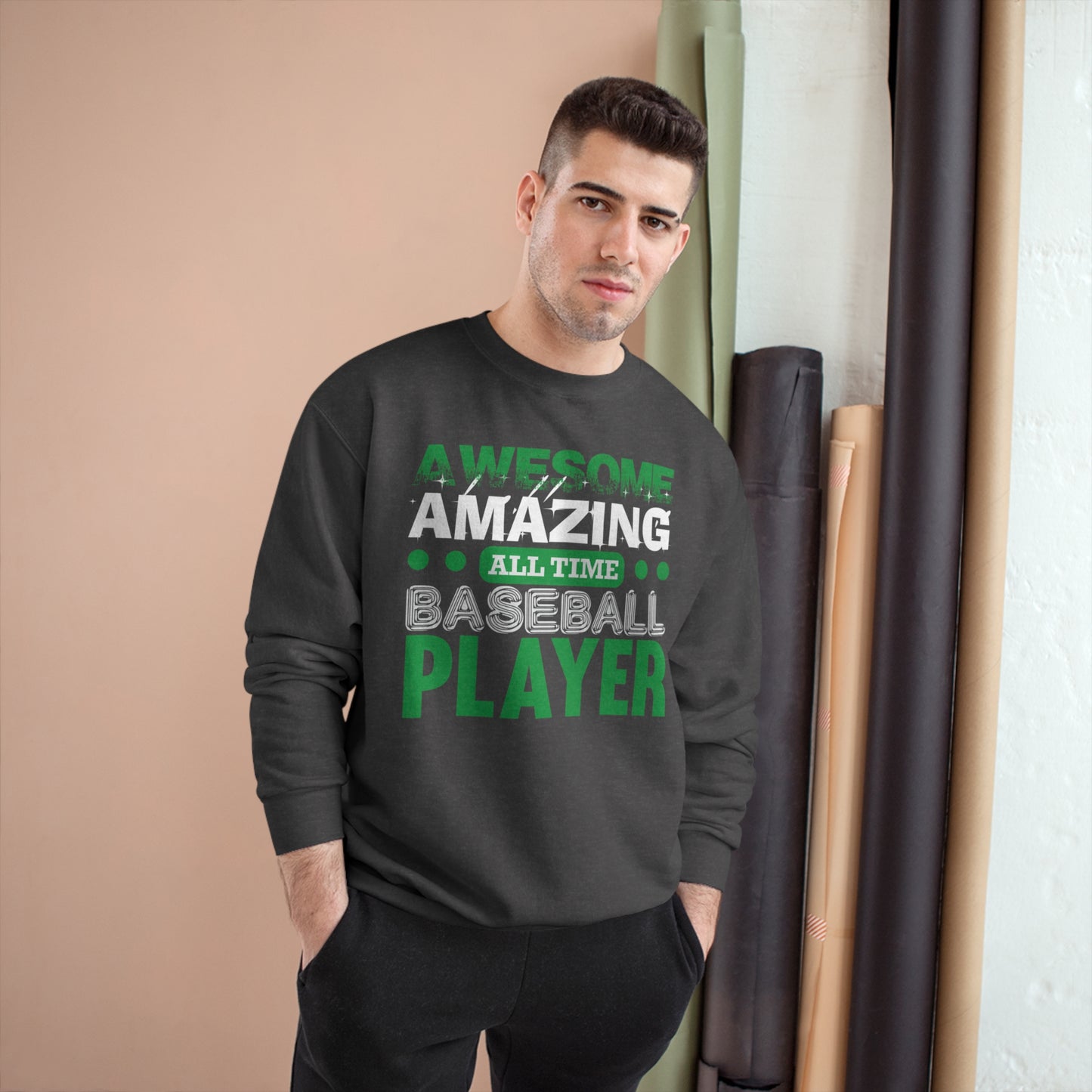 Awesome amazing all time baseball player / Champion Sweatshirt