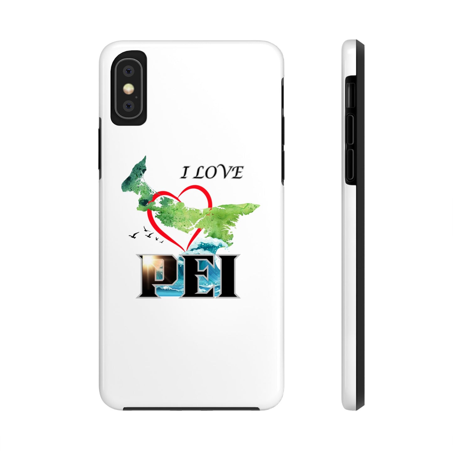 I Love PEI / Tough Phone Cases