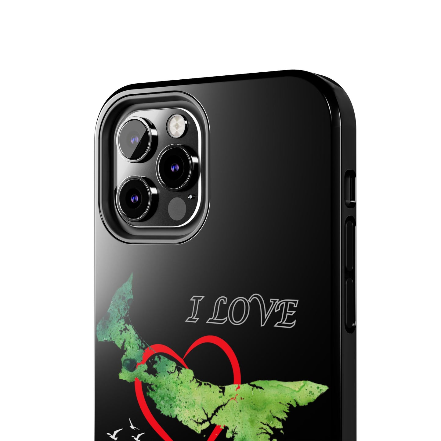 I Love PEI 6 / Tough Phone Cases