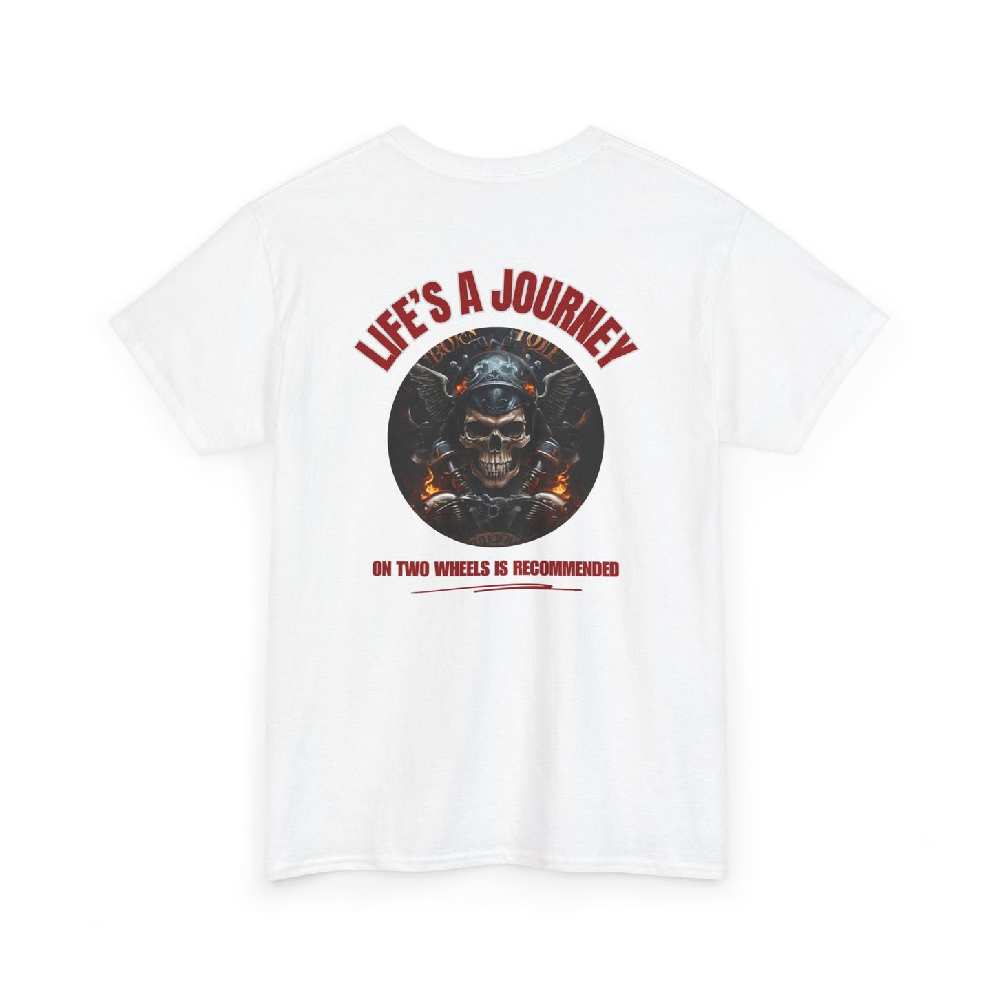 Life's A Journey on two wheels is recommended Unisex Heavy Cotton Tee