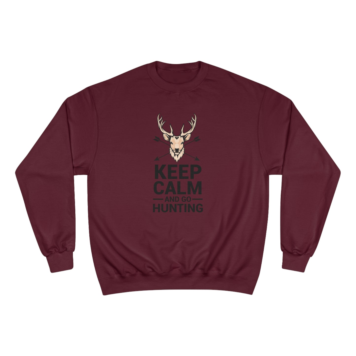 Keep calm and go hunting / Champion Sweatshirt