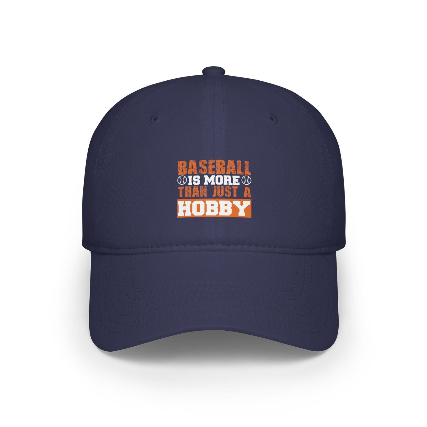 Baseball is more than just a hobby / Low Profile Baseball Cap
