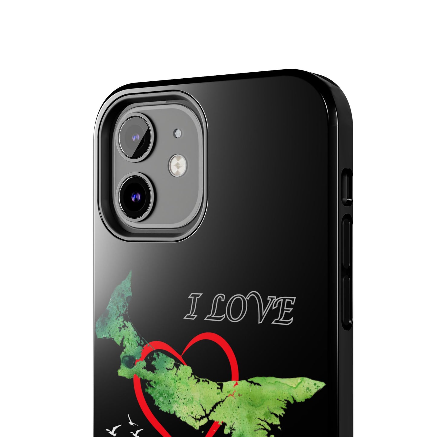I Love PEI 6 / Tough Phone Cases