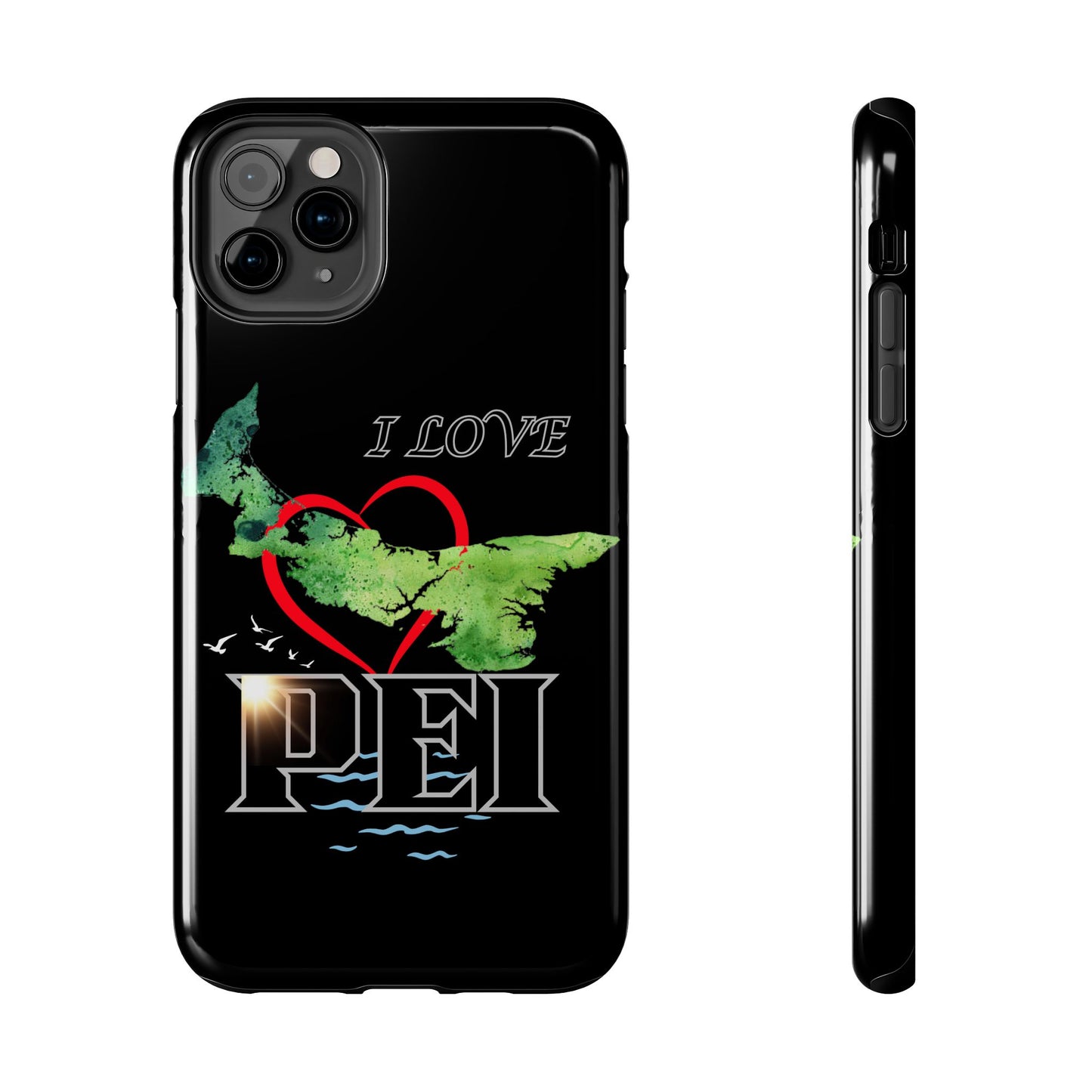 I Love PEI 6 / Tough Phone Cases