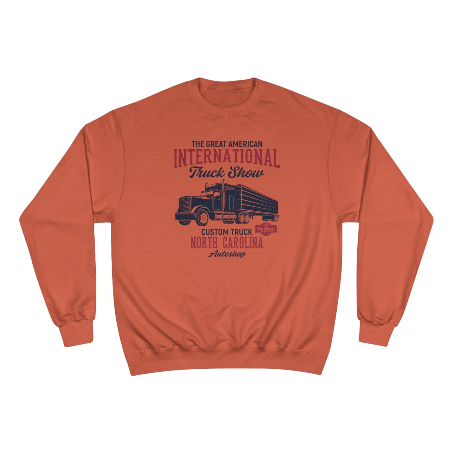 The great international truck show / Champion Sweatshirt
