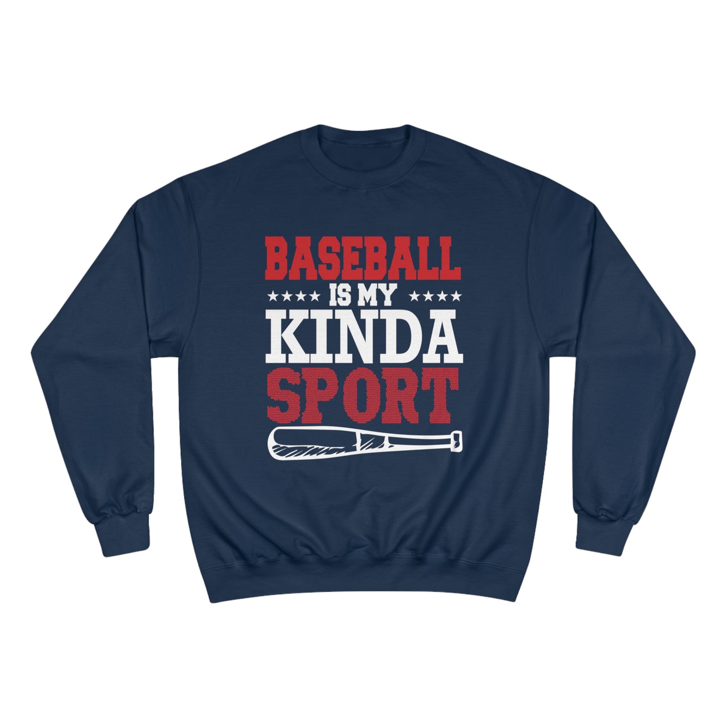 Baseball is my kinda sport / Champion Sweatshirt