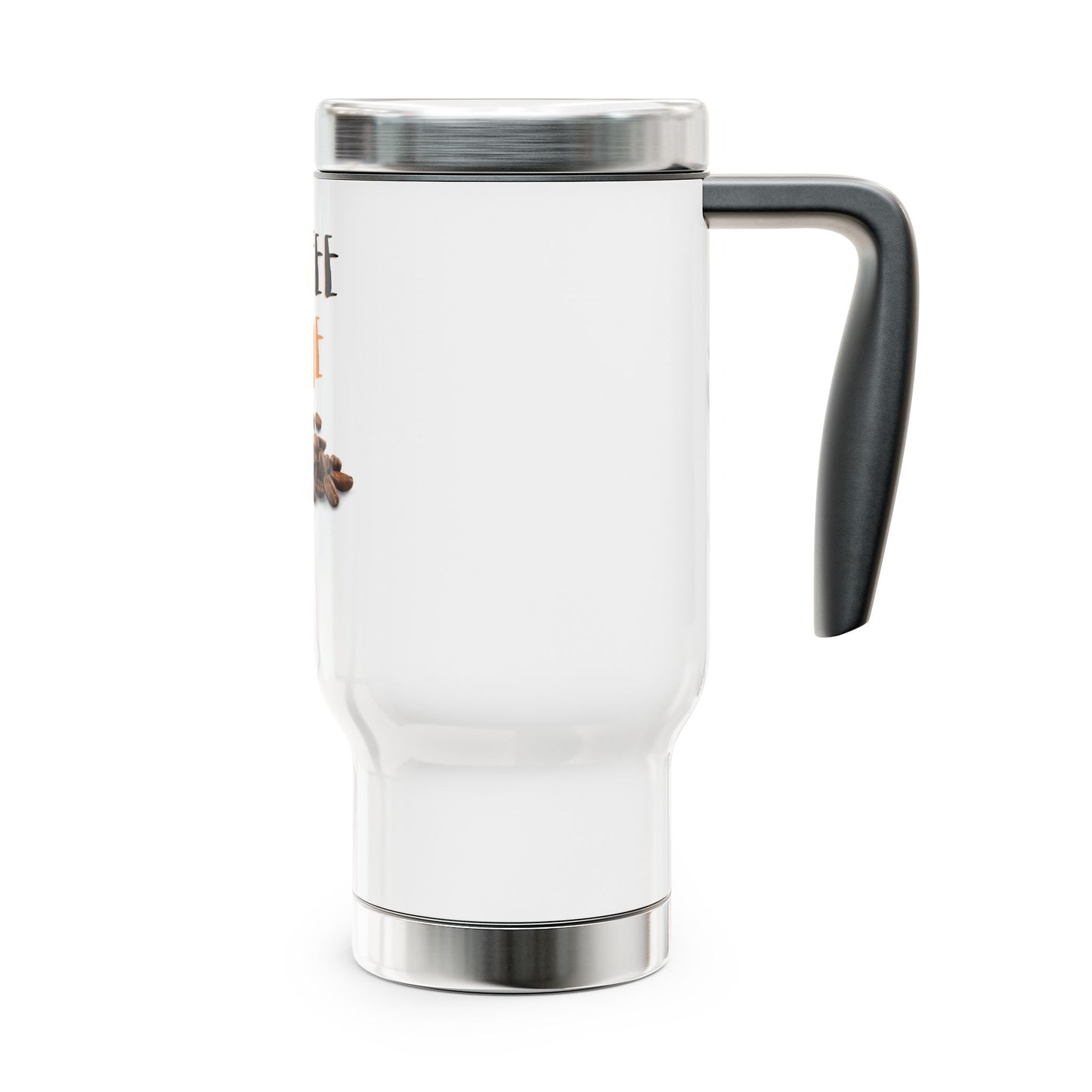 Coffee Time / Stainless Steel Travel Mug with Handle, 14oz