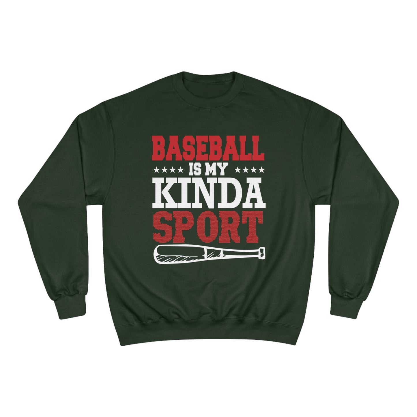 Baseball is my kinda sport / Champion Sweatshirt