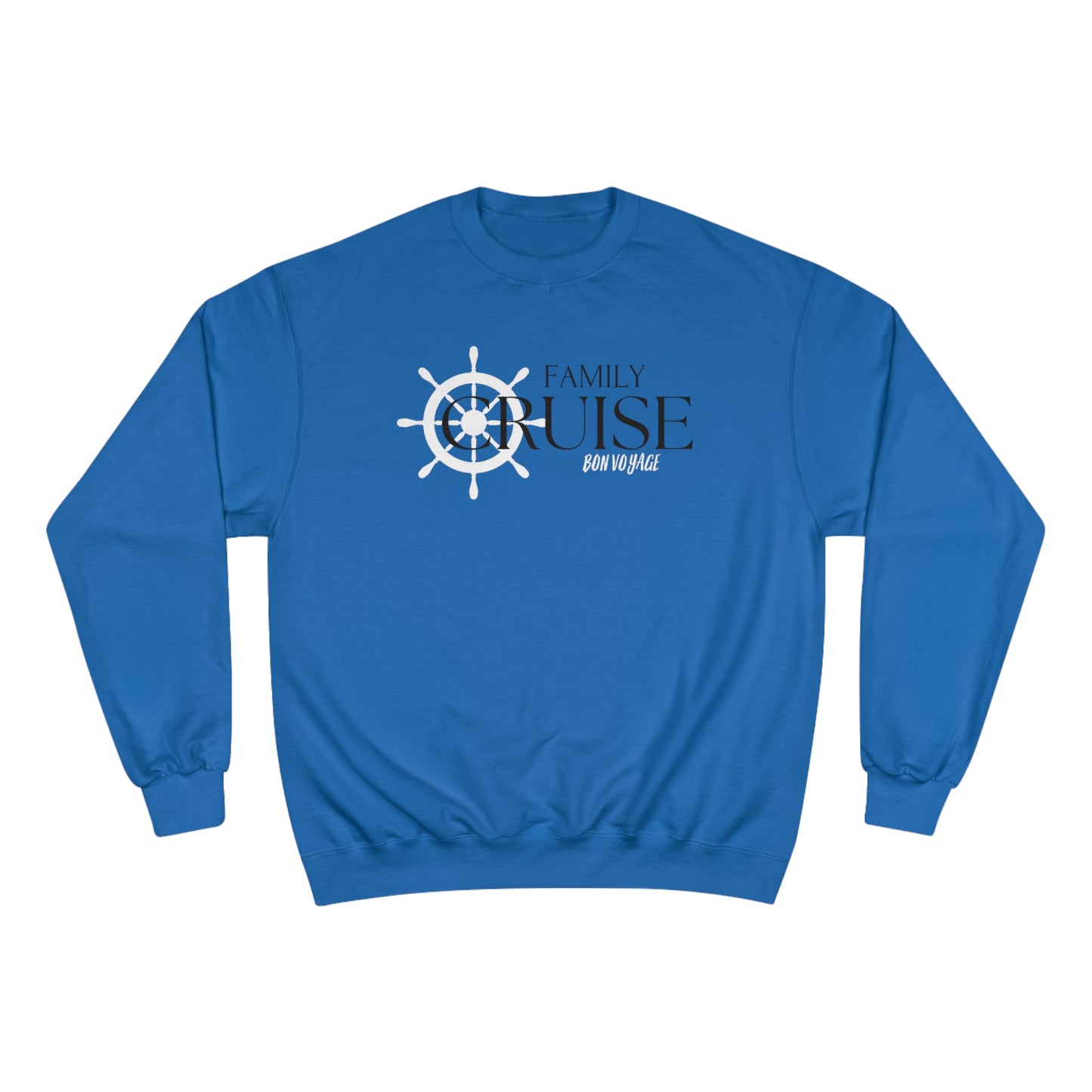 Family Cruise / Champion Sweatshirt