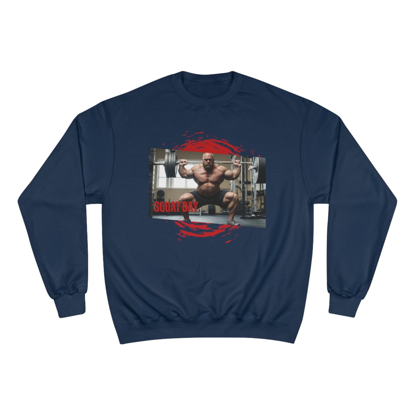 Squat Day / Champion Sweatshirt