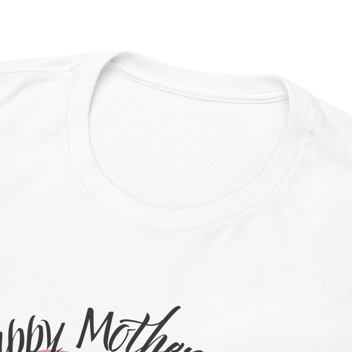 Happy Mothers Day Unisex Heavy Cotton Tee