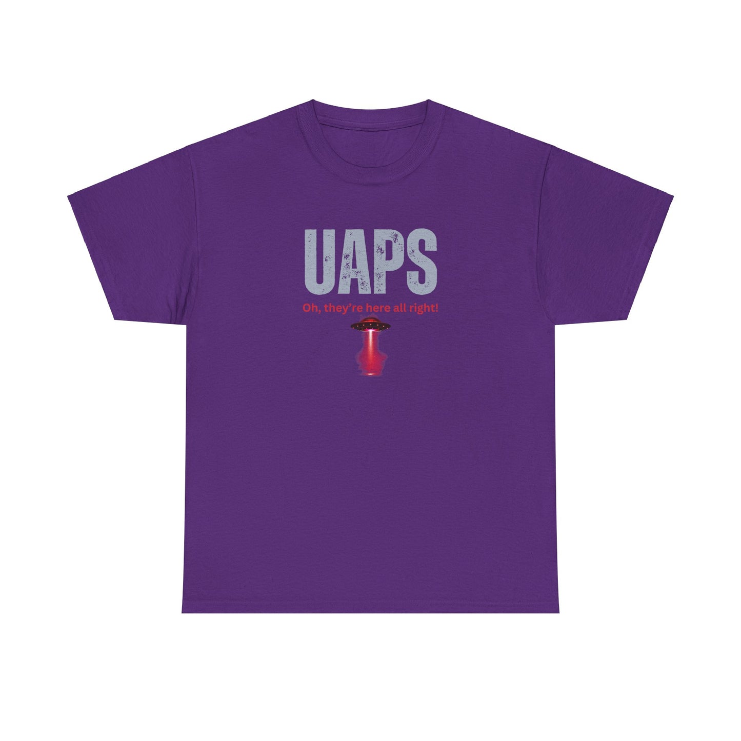 UAPs / Oh they're here all right! / Tee