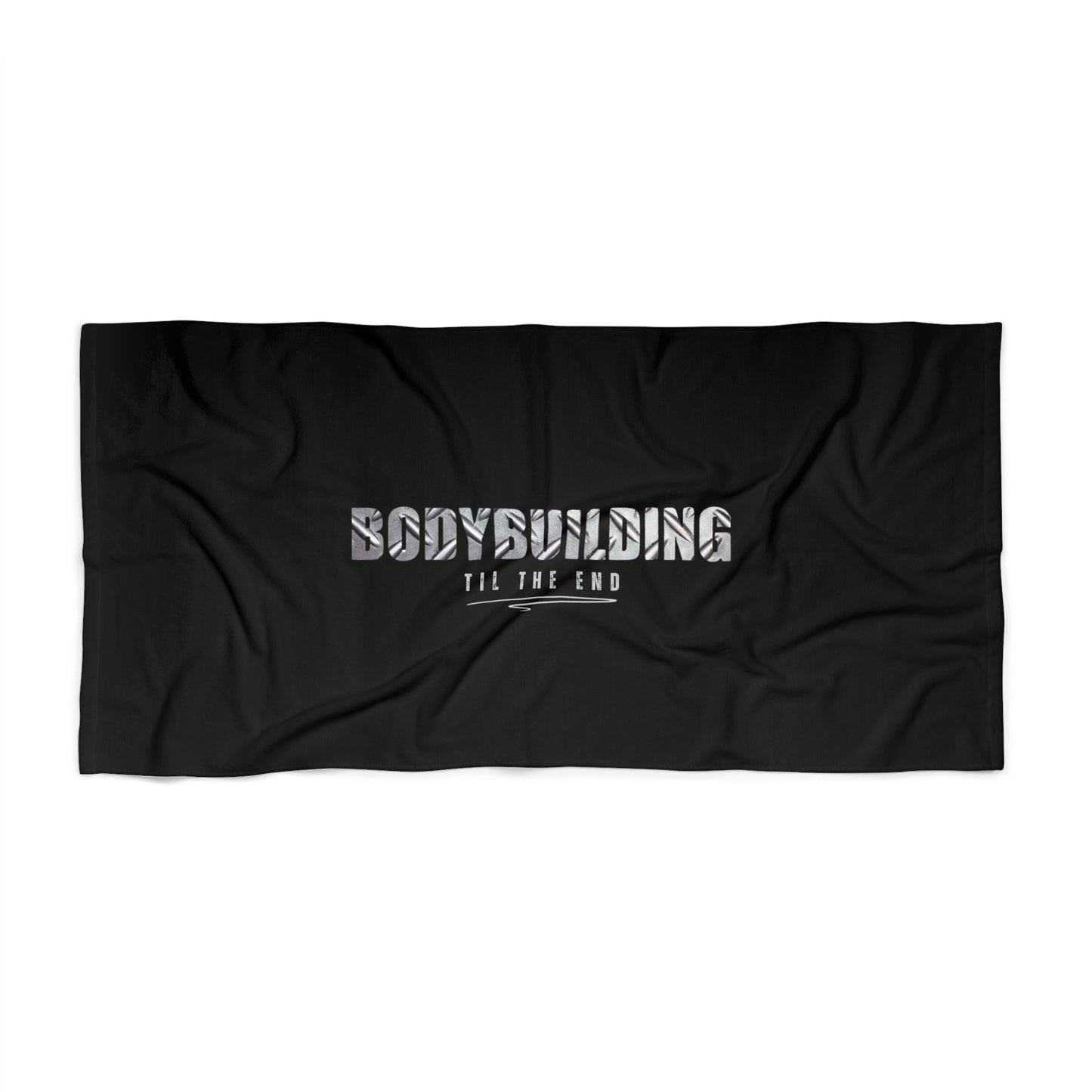 Bodybuilding til the end / Beach Towel