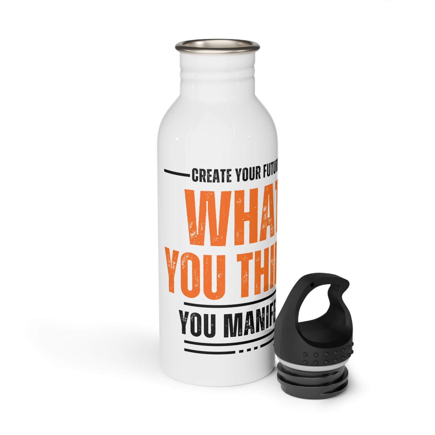 What you think you Manifest / Stainless Steel Water Bottle