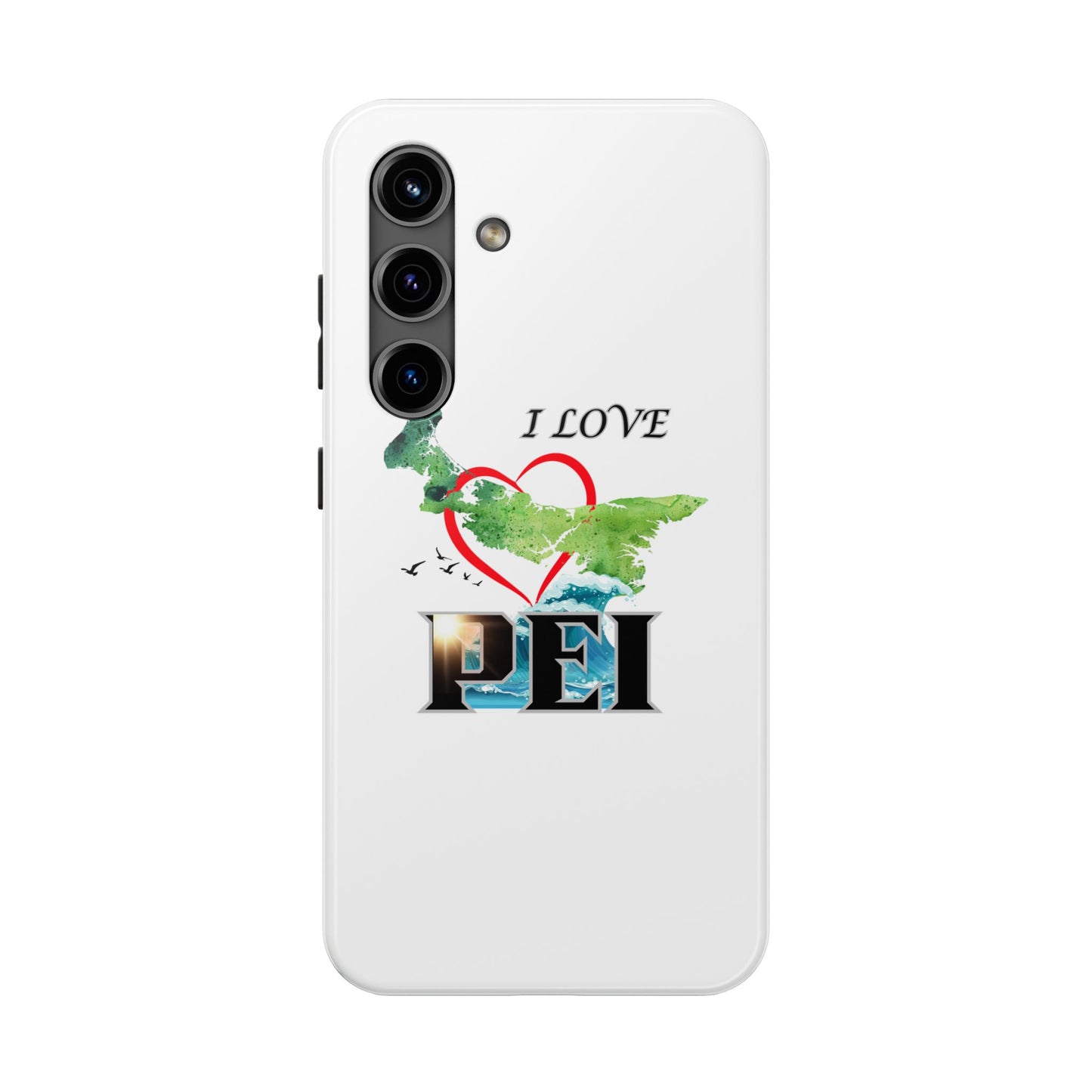 I Love PEI / Tough Phone Cases