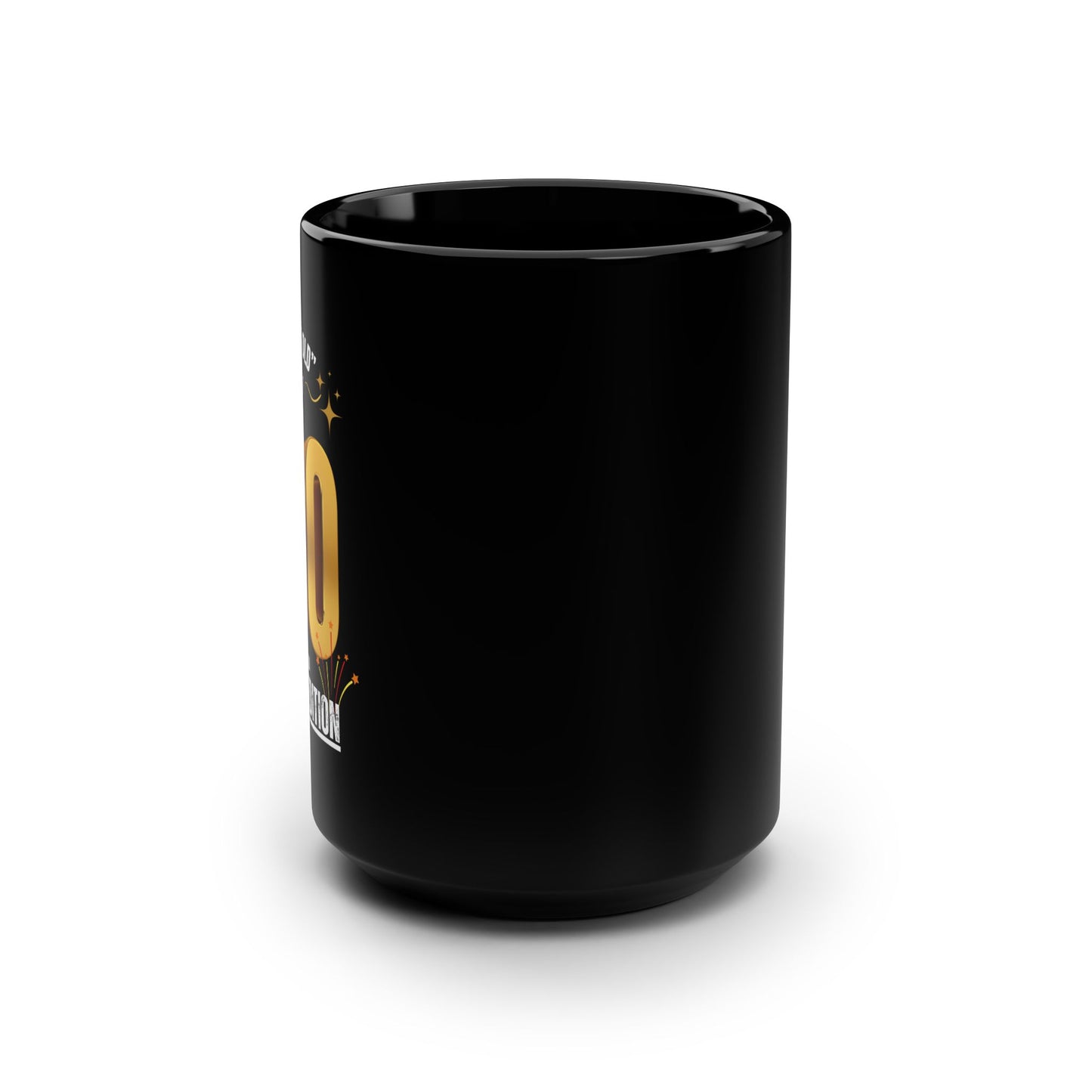 Fify and Proud / Black Mug, 15oz
