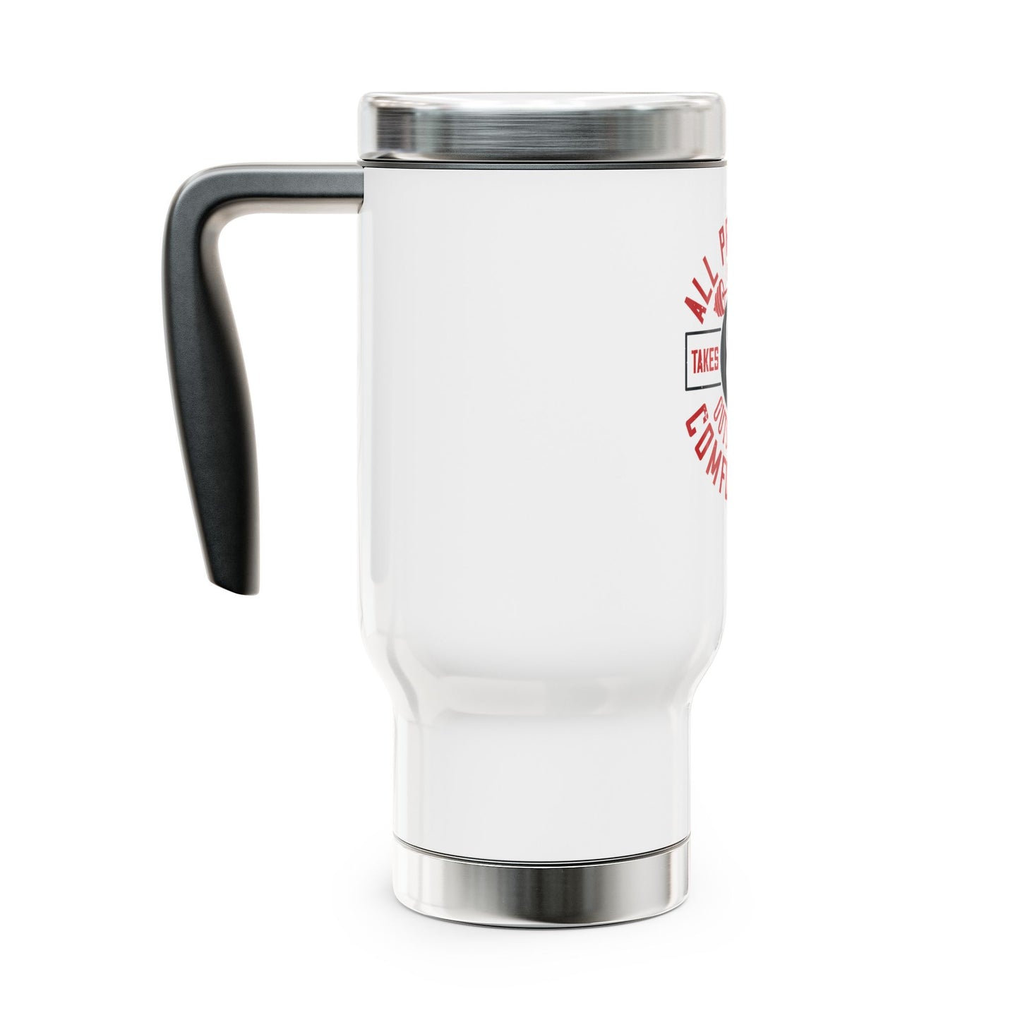 All progress takes place outside the comfort zone / Stainless Steel Travel Mug with Handle, 14oz
