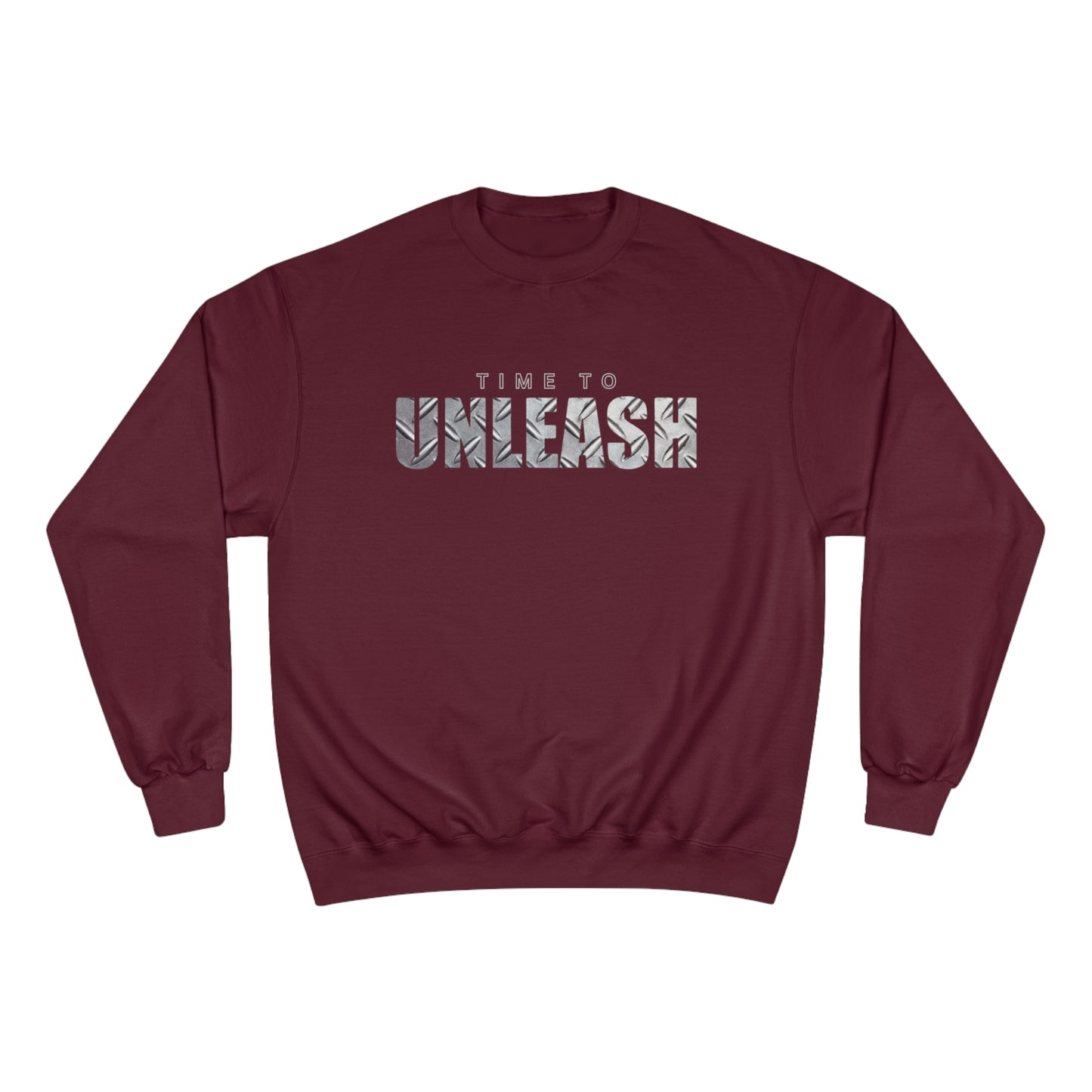 Time to Unleash / Champion Sweatshirt